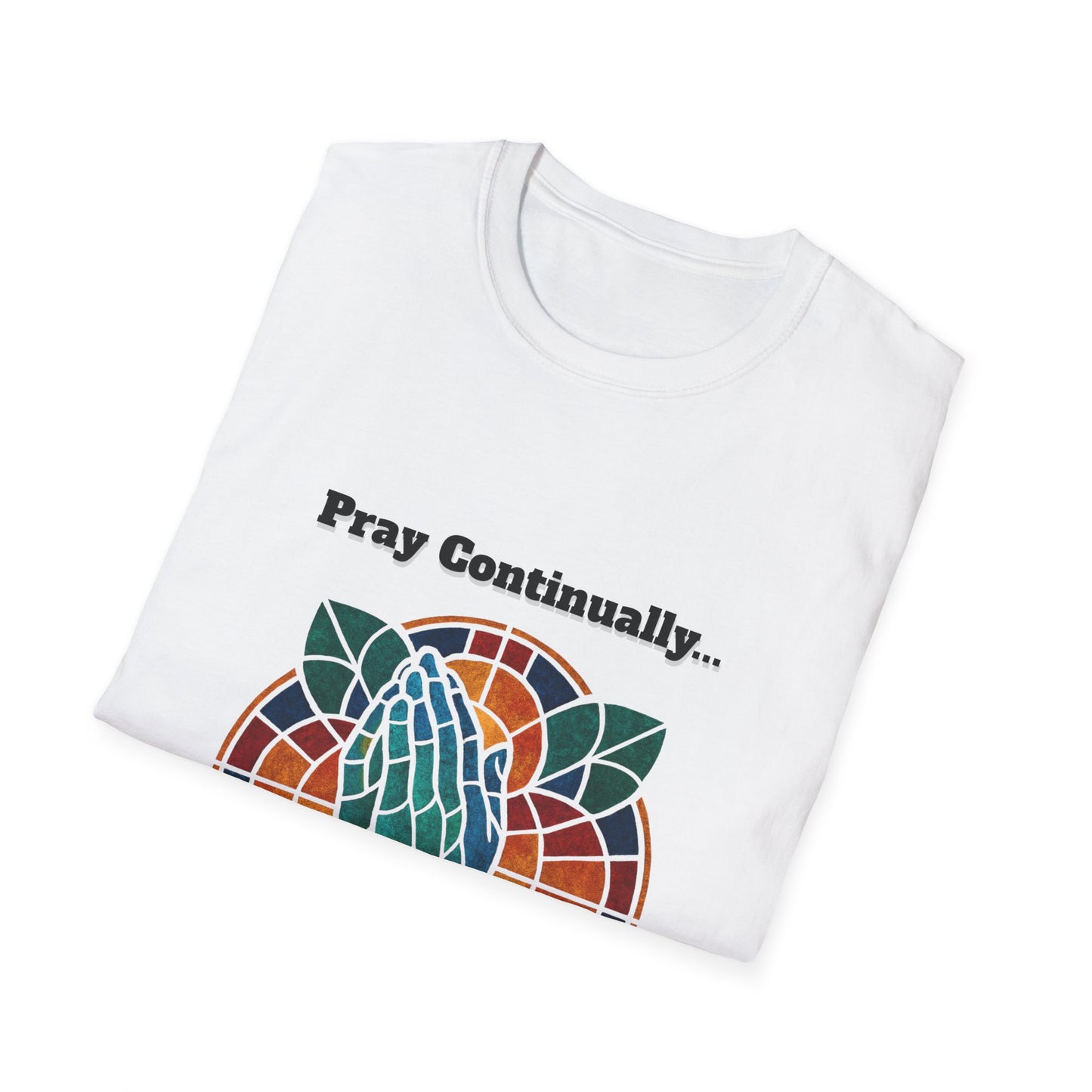 Pray Continually Stained Glass Unisex T-Shirt 1 Thessalonians 5:17