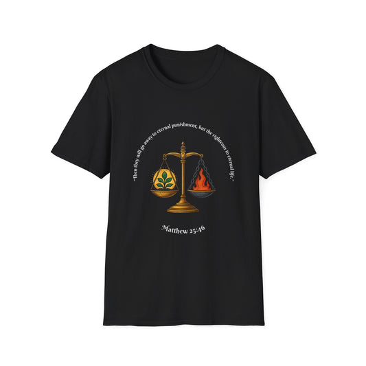 Eternal Life - Eternal Punishment Inspirational Unisex Softstyle T-Shirt Matthew 25:46