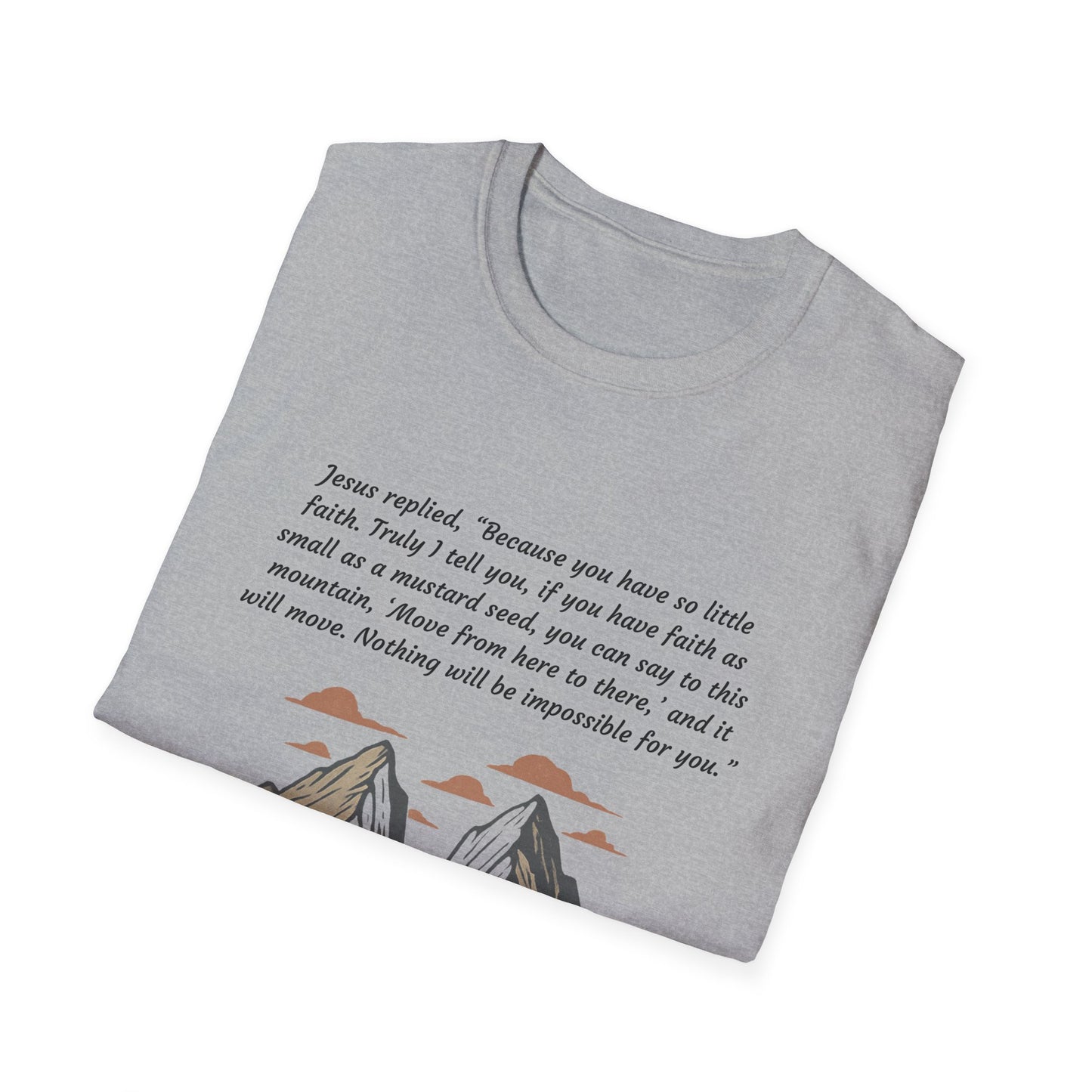 Mustard Seed Faith Inspirational Unisex Softstyle T-Shirt with Mountain Design - Perfect for Motivational Gifts Matthew 17:20