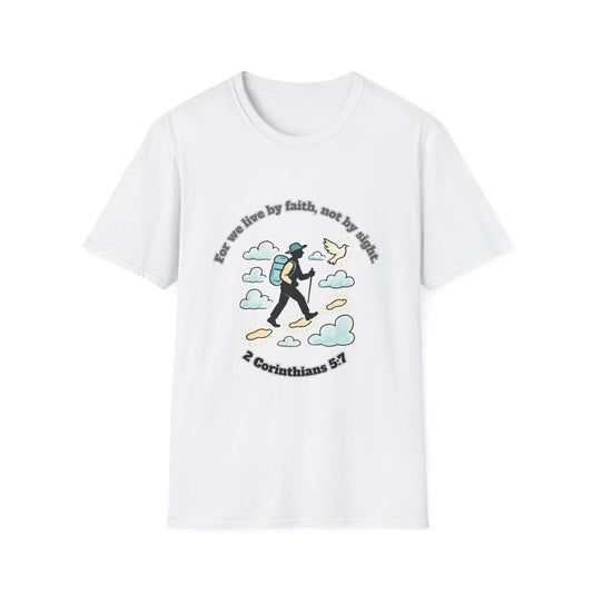 Walk By Faith Not By Sight Inspirational Quote Unisex Softstyle T-Shirt 2 Corinthians 5:7