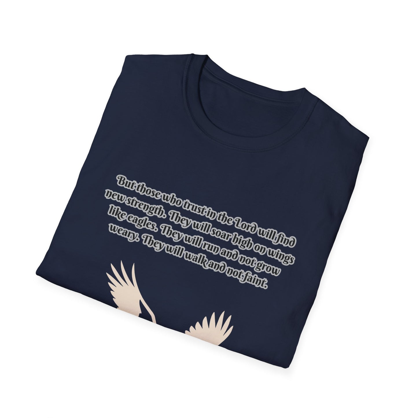 Soar On Wings Like Eagles Inspirational Unisex Softstyle T-Shirt Isaiah 40:31