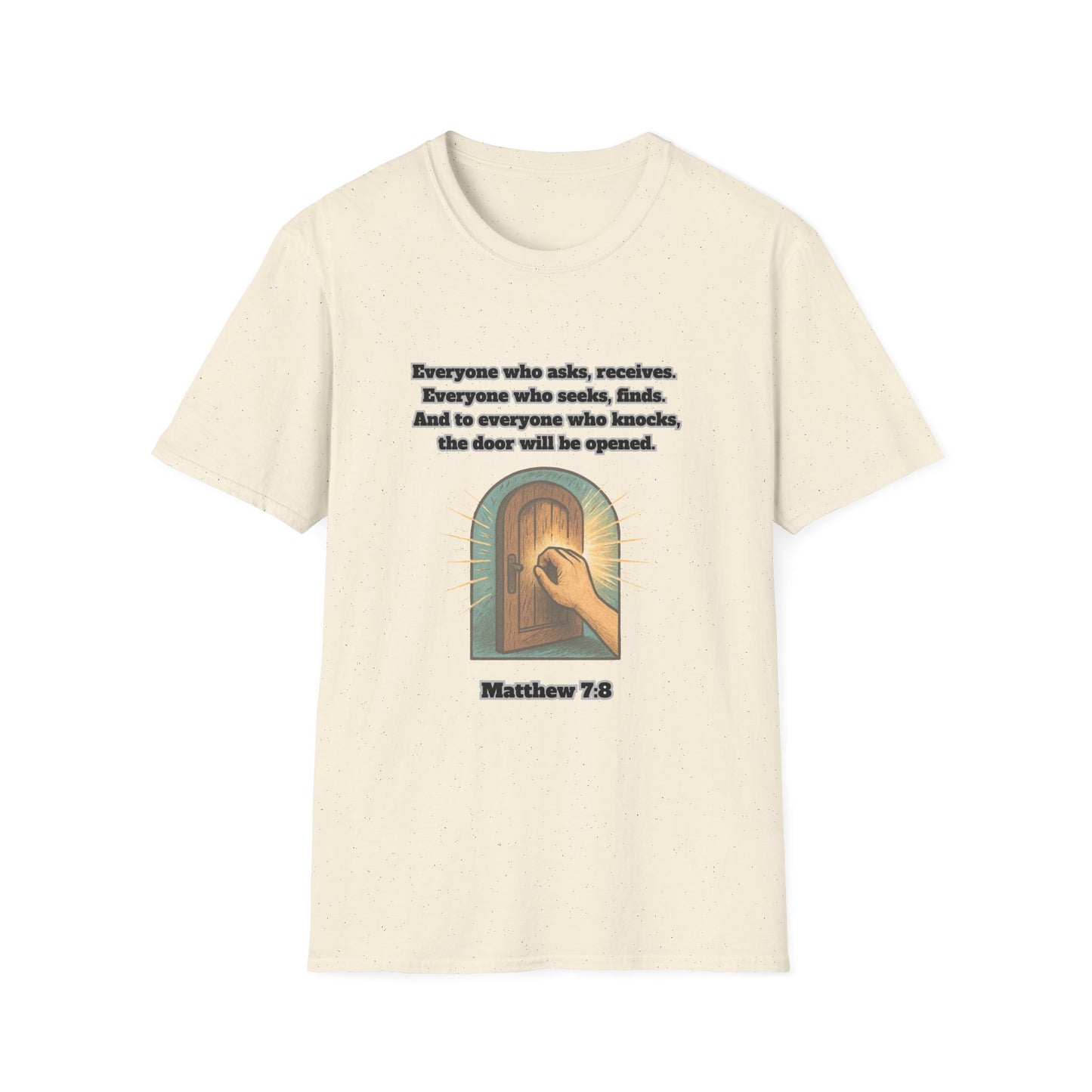 Receive, Find, Knock Unisex Softstyle T-Shirt Matthew 7:8