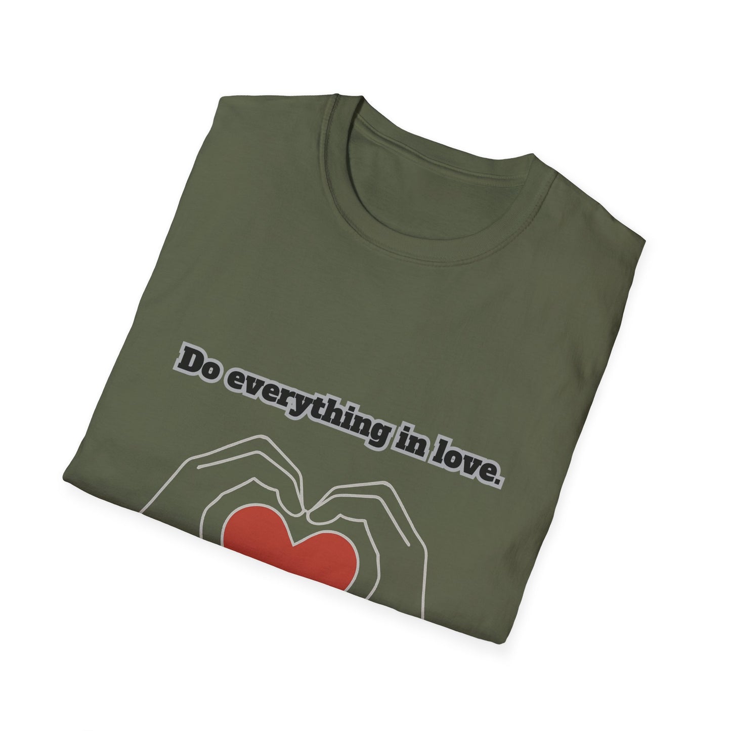 Do Everything In Love Inspirational Love Quote T-Shirt 1Corinthians 16:14