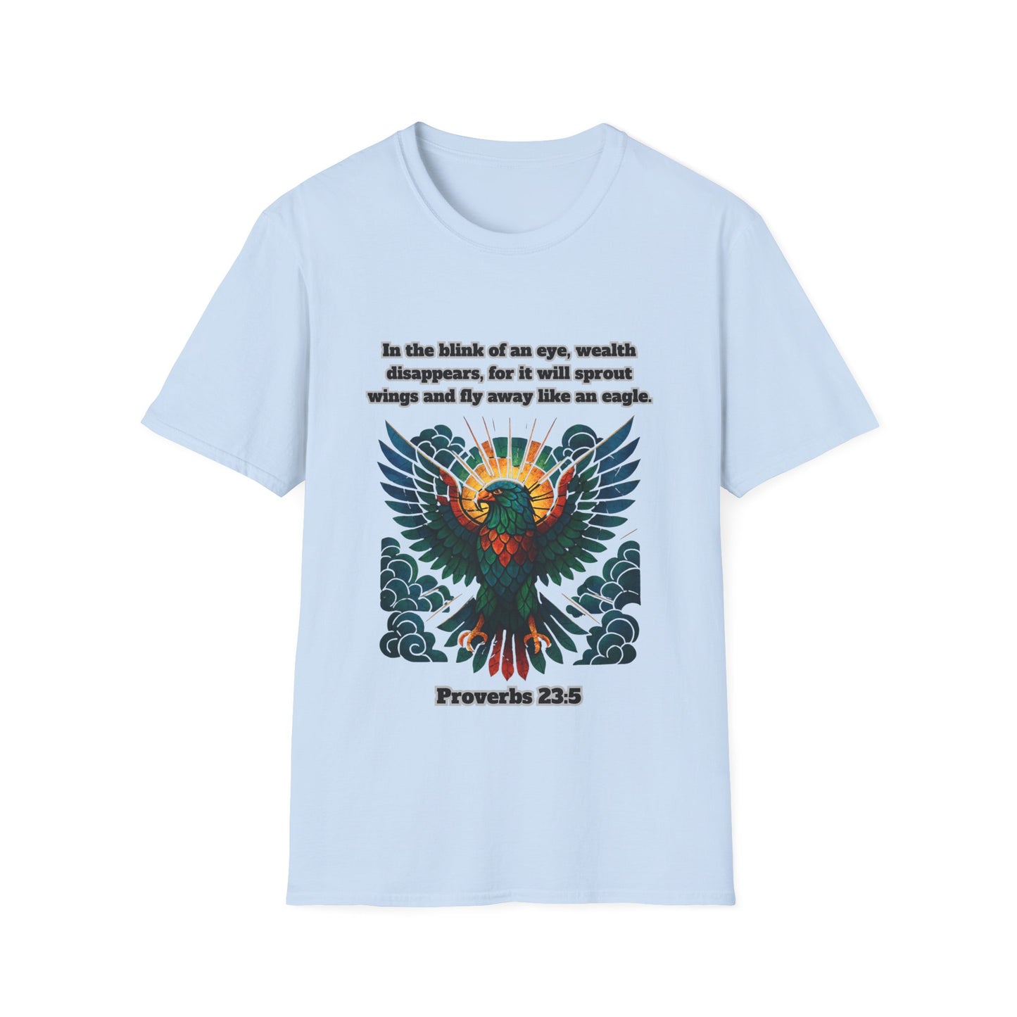 Wealth Disappears Inspirational Graphic T-Shirt with Proverbs 23:5