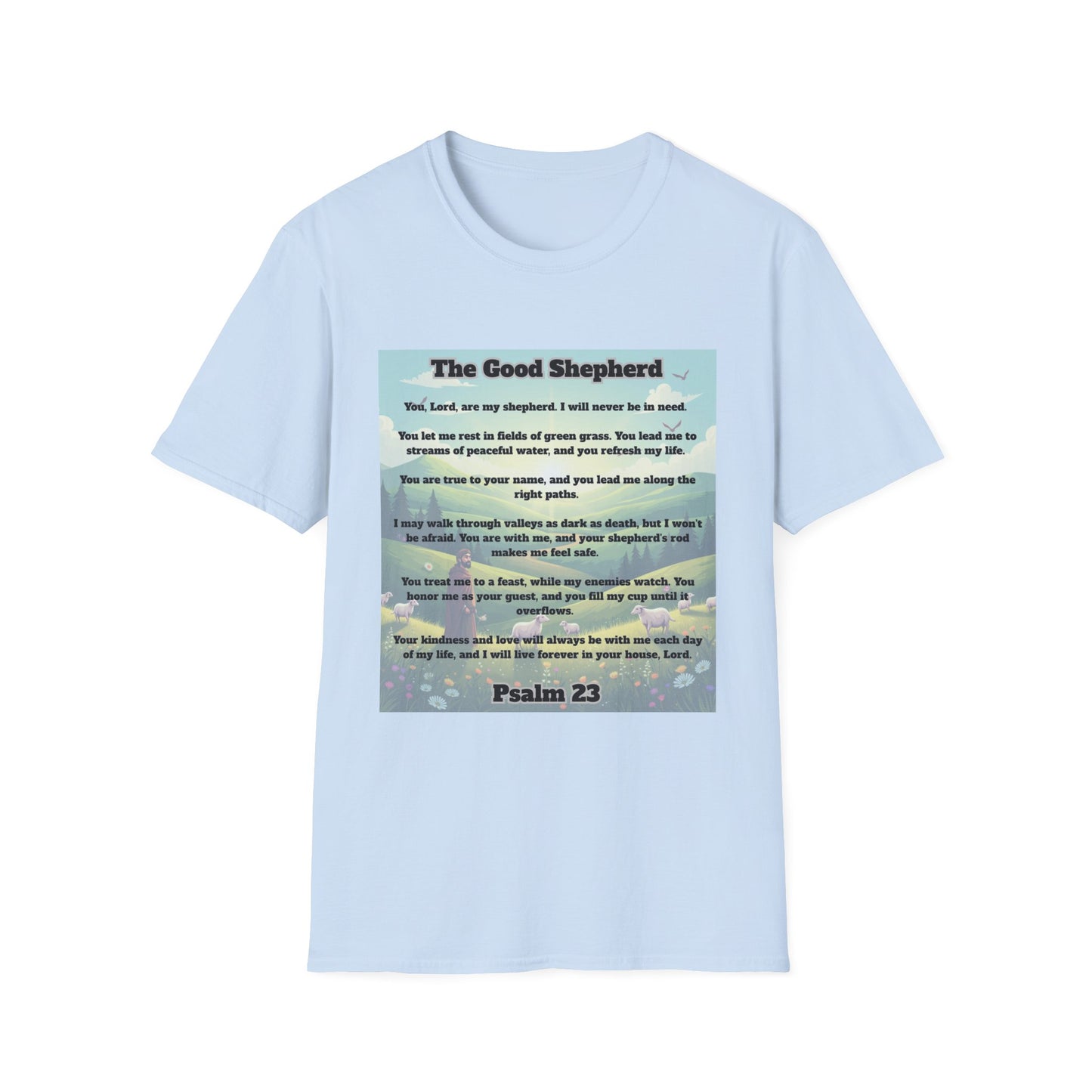 Good Shepherd - Psalm 23 Inspirational Quote T-Shirt Psalm 23:1-6