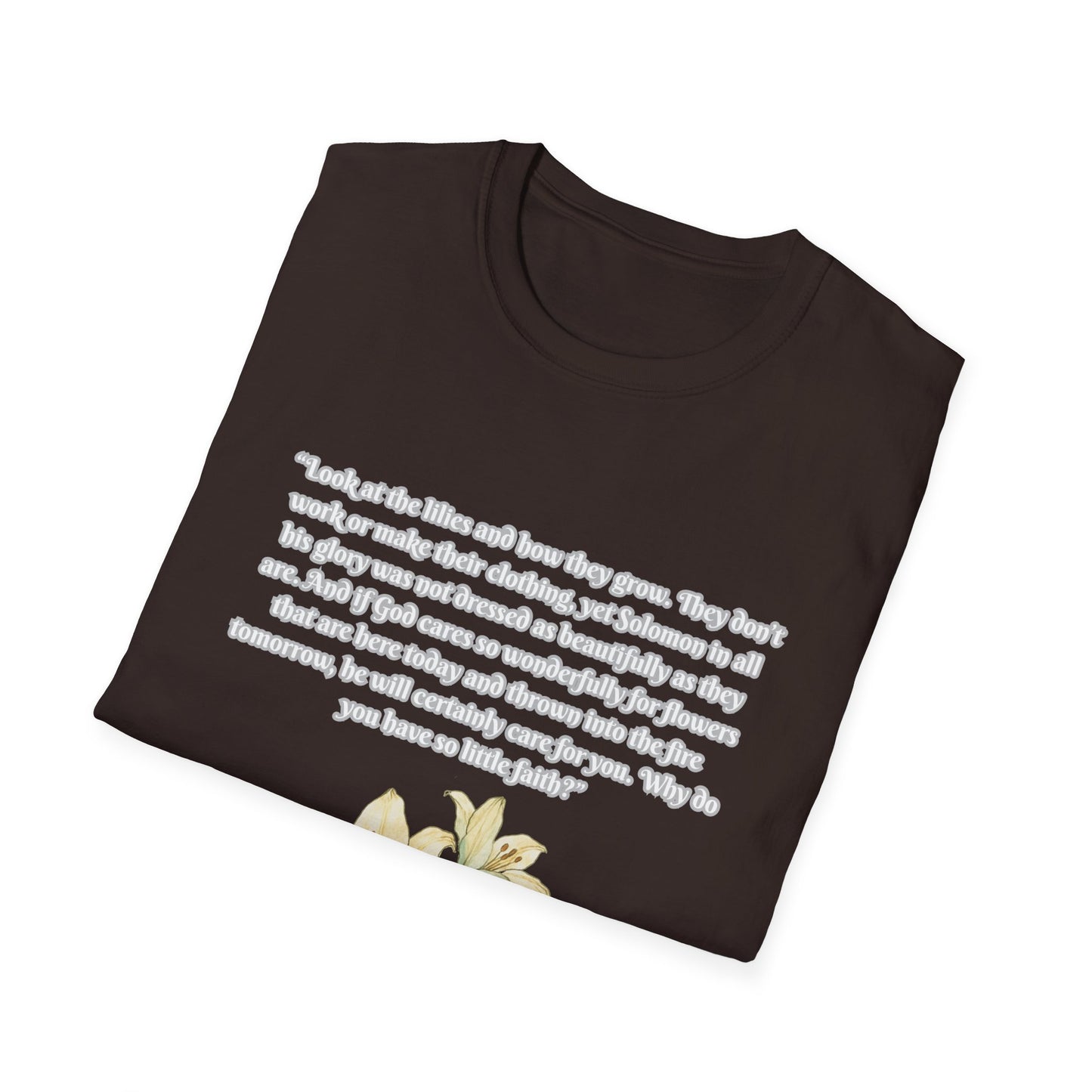 God Cares Even For The Flowers Inspirational Floral T-Shirt with Bible Verse Luke 12:27-28