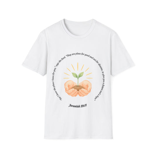 Plans For Good Inspirational Nurture & Growth Unisex Softstyle T-Shirt Jeremiah 29:11