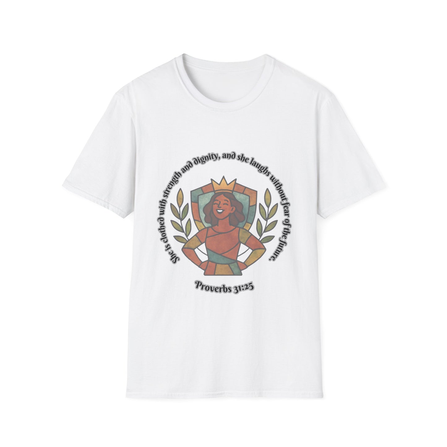 She's Clothed With Strength And Dignity Empowering Feminine Strength Unisex Softstyle T-Shirt -  Design Proverbs 31:25