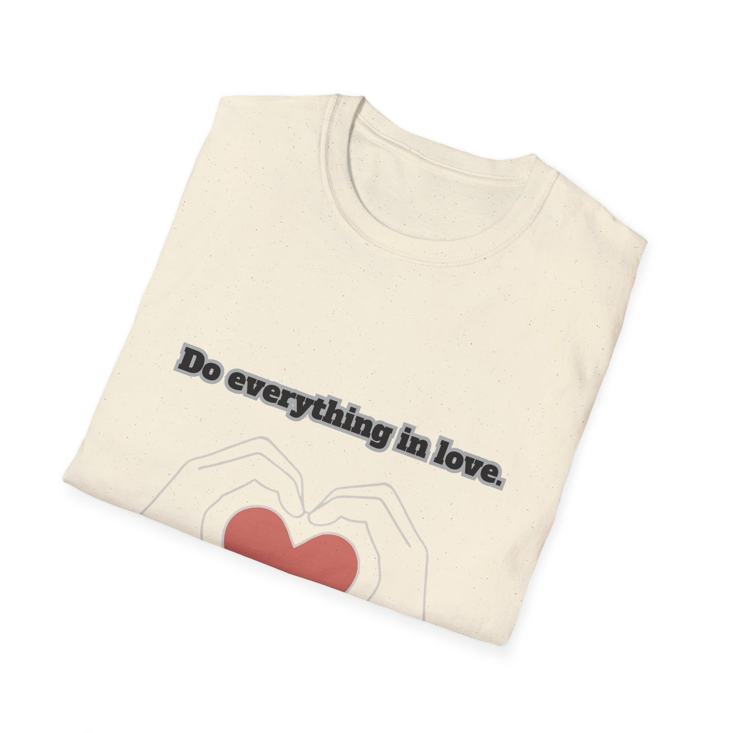 Do Everything In Love Inspirational Love Quote T-Shirt 1Corinthians 16:14