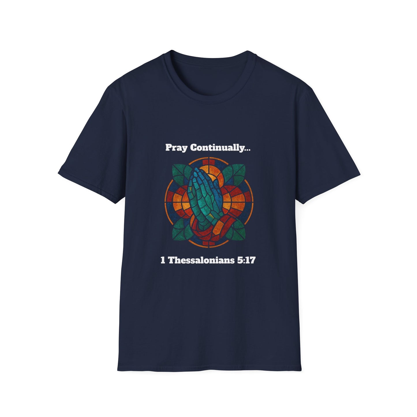 Pray Continually Stained Glass Unisex T-Shirt 1 Thessalonians 5:17