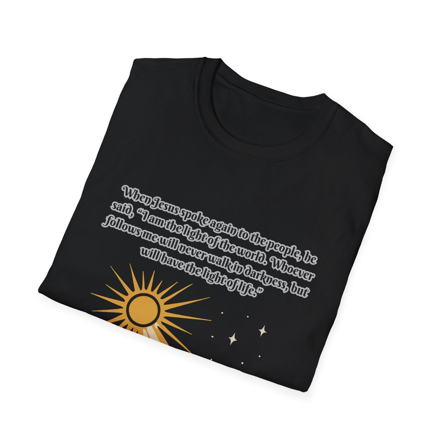 Light Of Life Inspirational Graphic T-Shirt - Unisex Softstyle Tee John 8:12