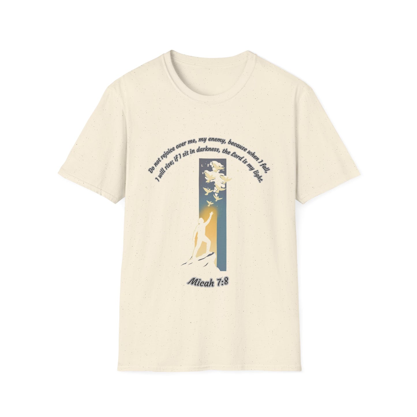 I Will Rise ~ Inspirational Unisex Softstyle T-Shirt Micah 7:8 Design