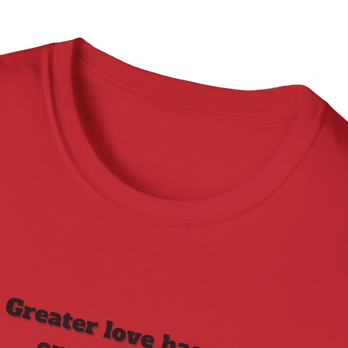 No Greater Love Than This ~ Inspirational Christian T-Shirt with Cross Design John 15:13