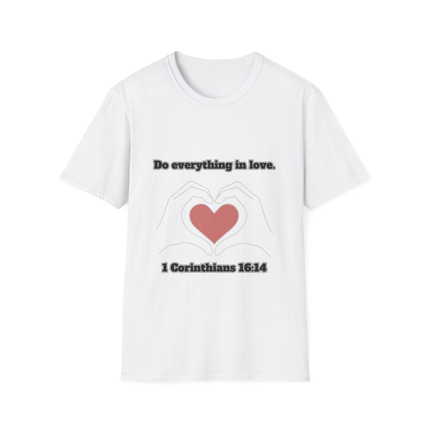 Do Everything In Love Inspirational Love Quote T-Shirt 1Corinthians 16:14