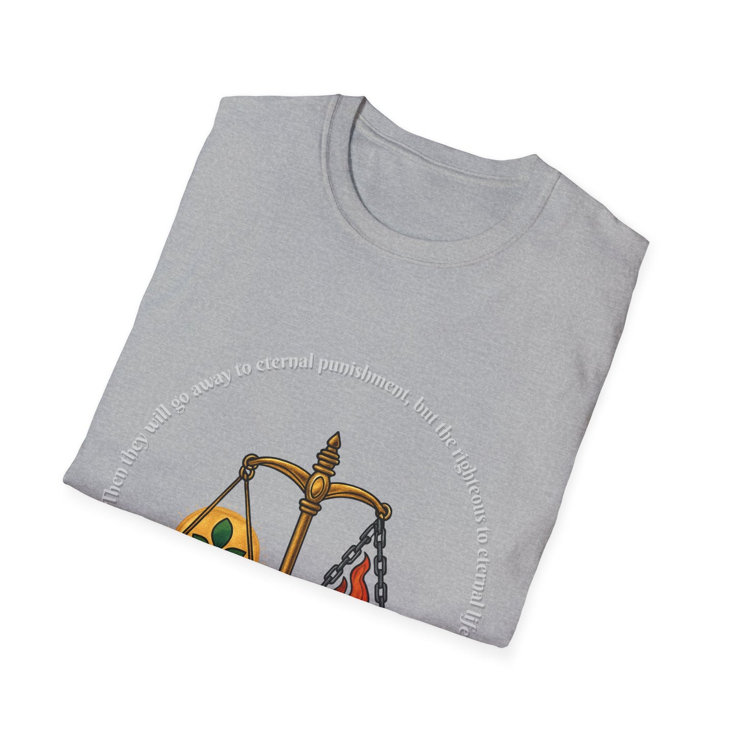 Eternal Life - Eternal Punishment Inspirational Unisex Softstyle T-Shirt Matthew 25:46