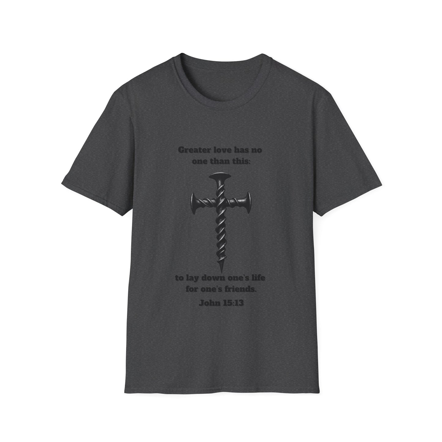 No Greater Love Than This ~ Inspirational Christian T-Shirt with Cross Design John 15:13
