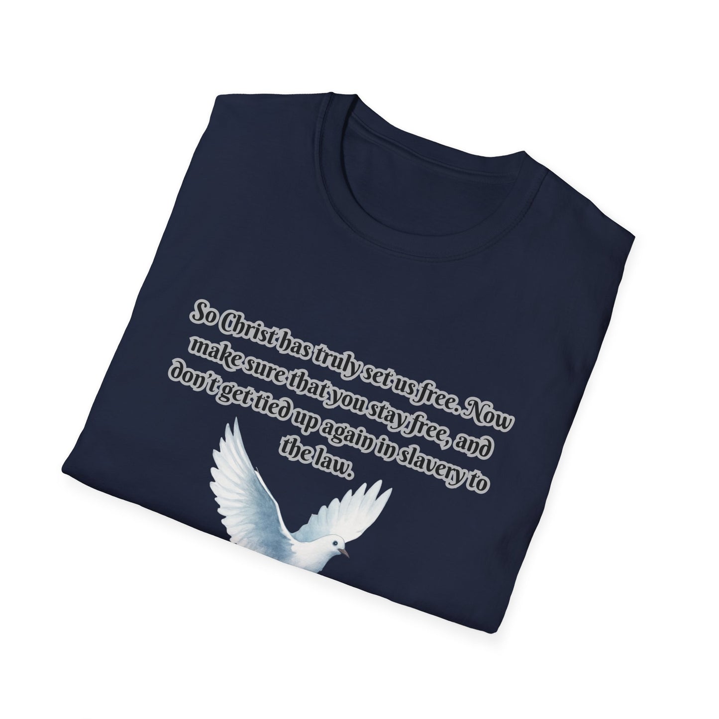 Christ Set Us Free Galatians 5:1 Inspirational Unisex Softstyle T-Shirt