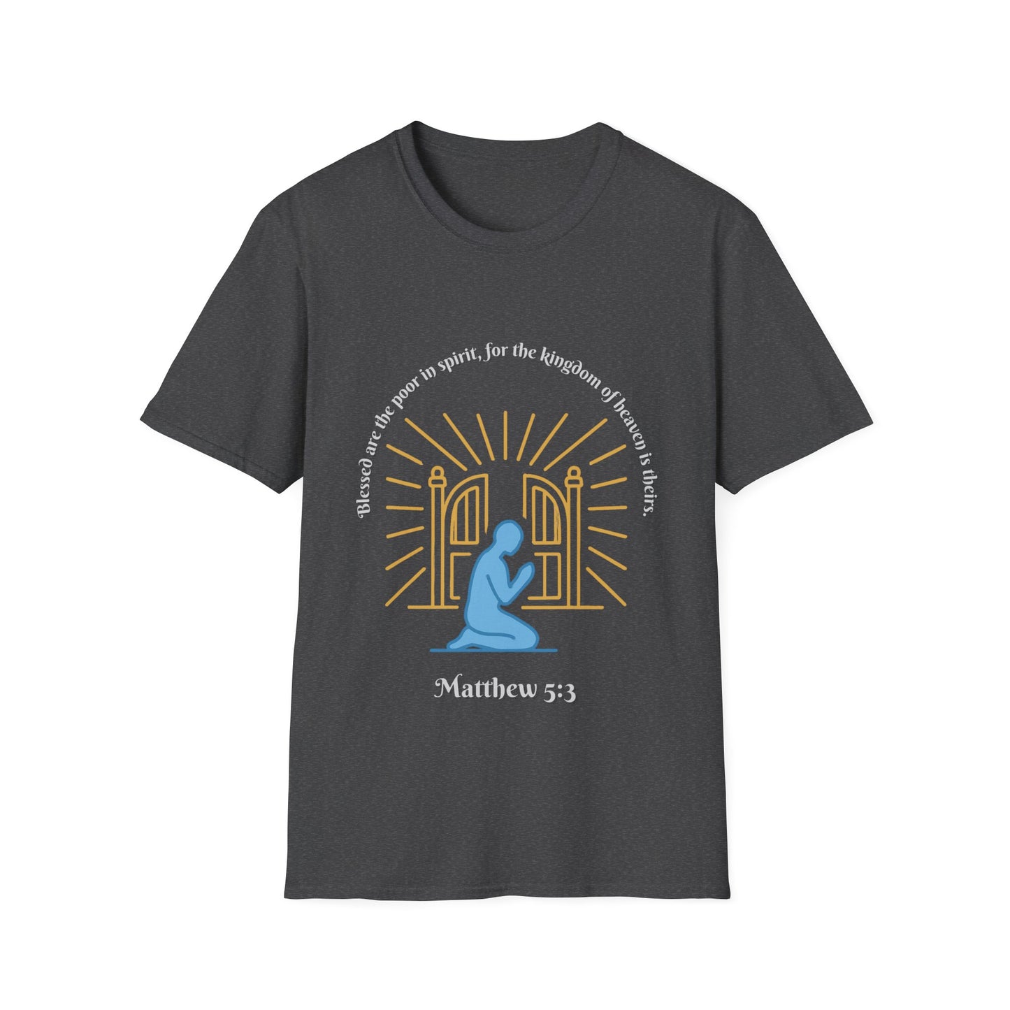 Blessed Are The Poor In Spirit Unisex Softstyle T-Shirt Matthew 5:3