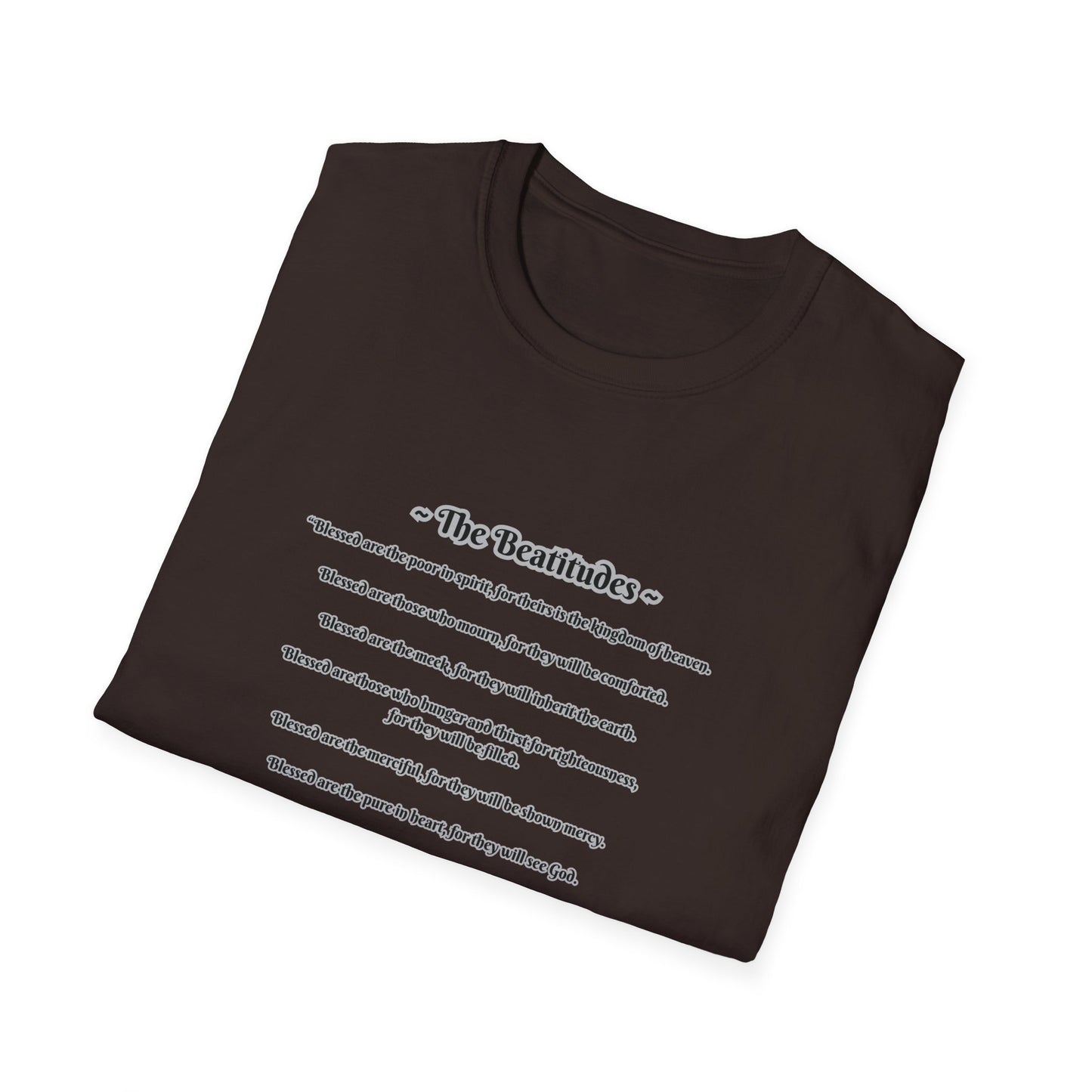 The Beatitudes Inspirational Verse Unisex T-Shirt ~ Matthew 5:3-12, Casual Wear, Christian Gift, Everyday Comfort, Faith-Based Apparel