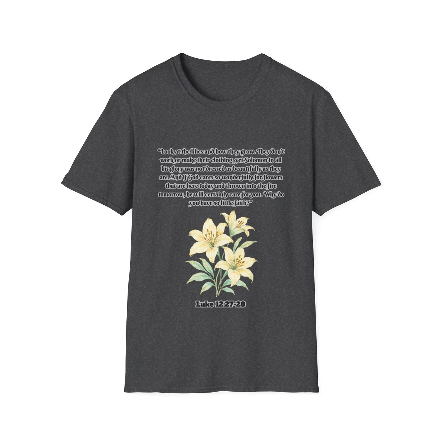 God Cares Even For The Flowers Inspirational Floral T-Shirt with Bible Verse Luke 12:27-28