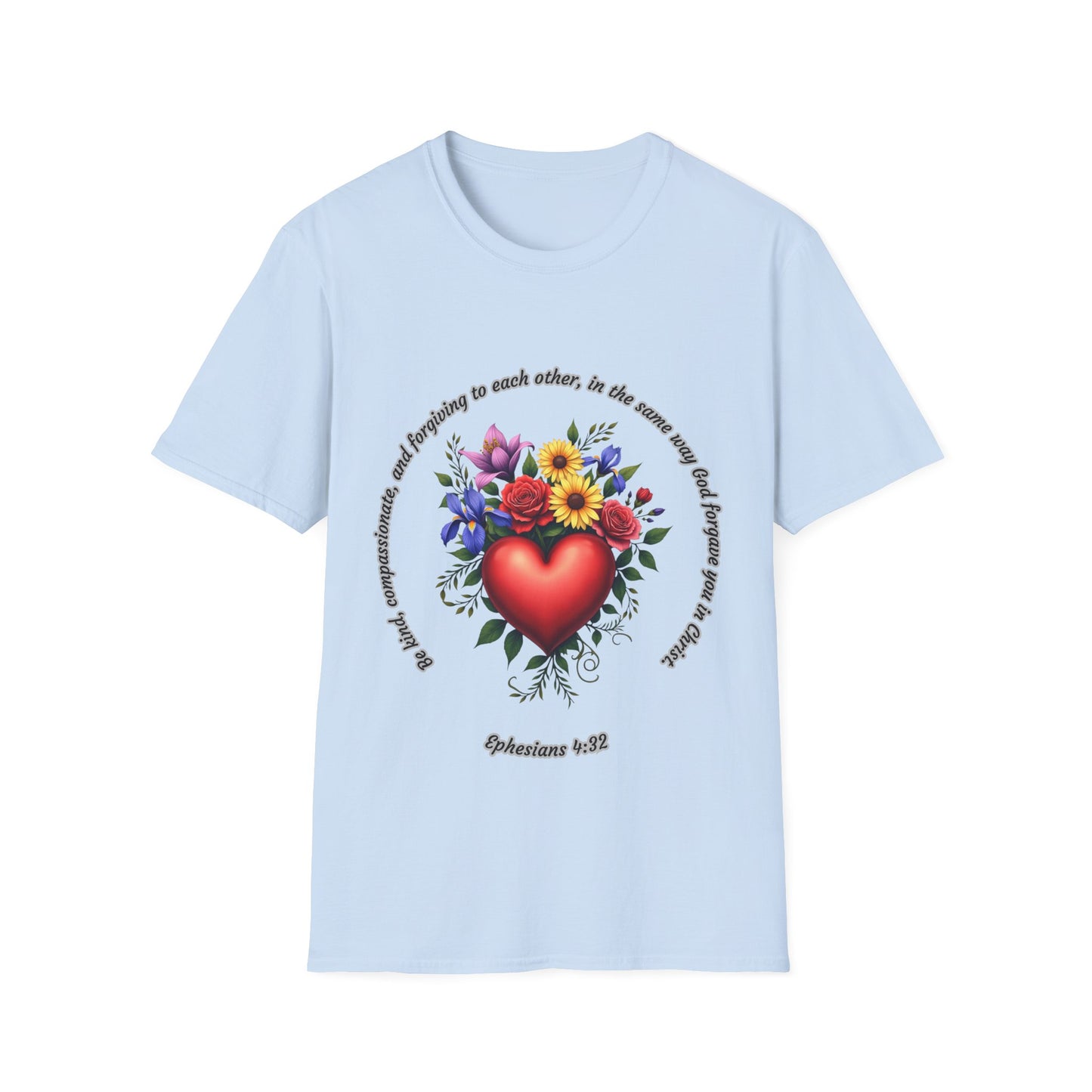 Be Kind to Each Other Unisex Softstyle T-Shirt Ephesians 4:32