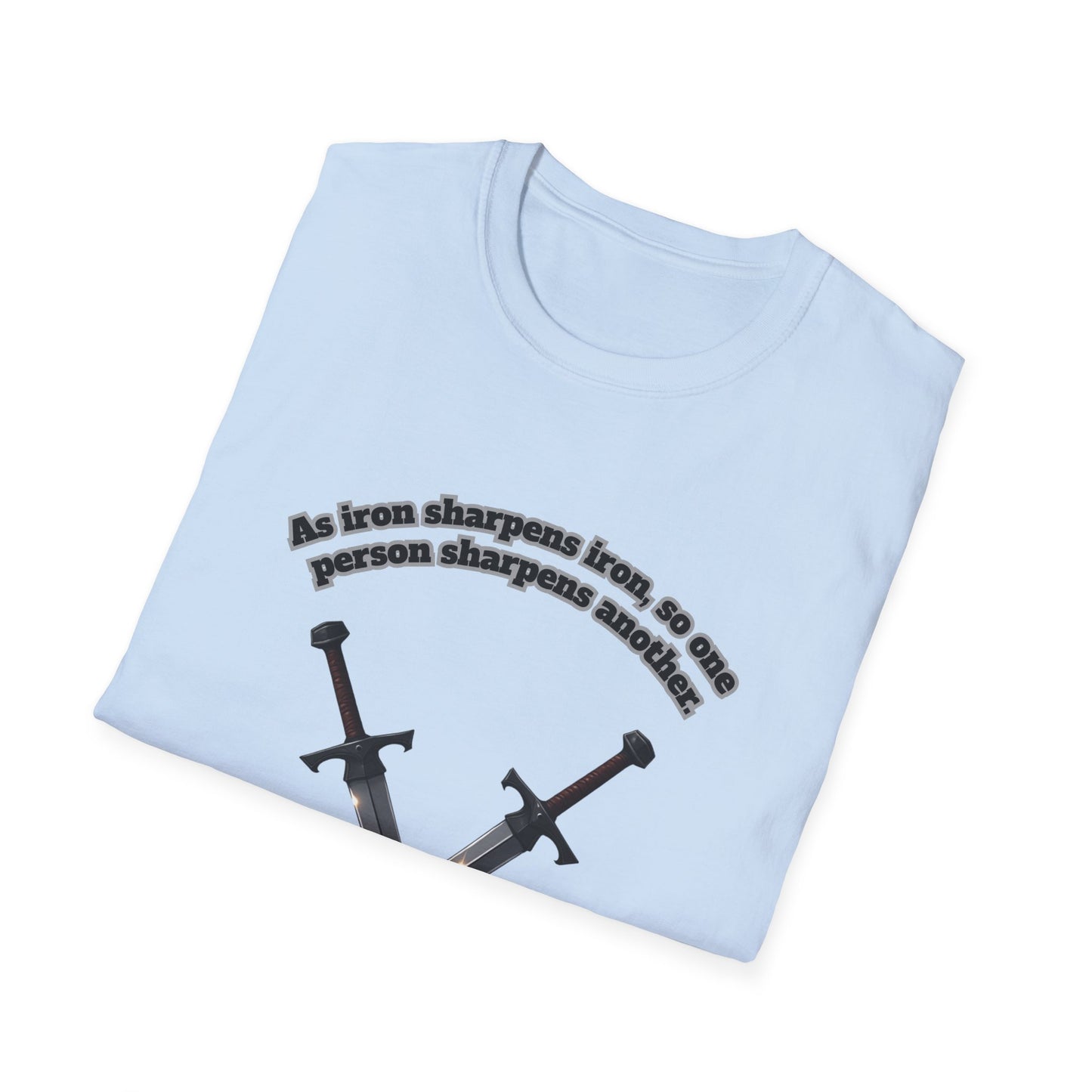 "Iron Sharpens Iron" Sword Design Inspirational Unisex Softstyle T-Shirt Proverbs 27:17