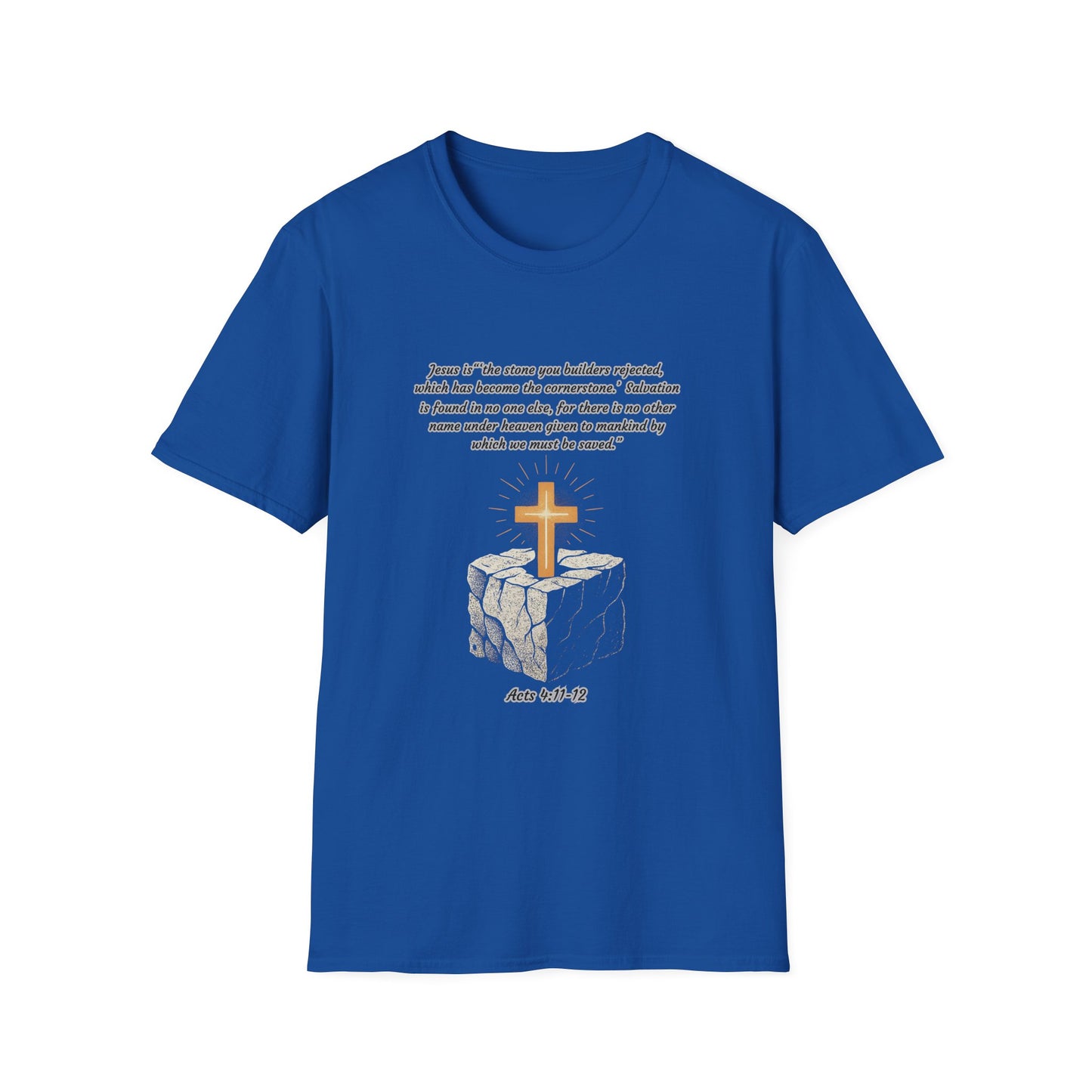 Rejected Cornerstone -Salvation Inspirational Cross T-Shirt for Faith and Spirituality Acts 4:11-12