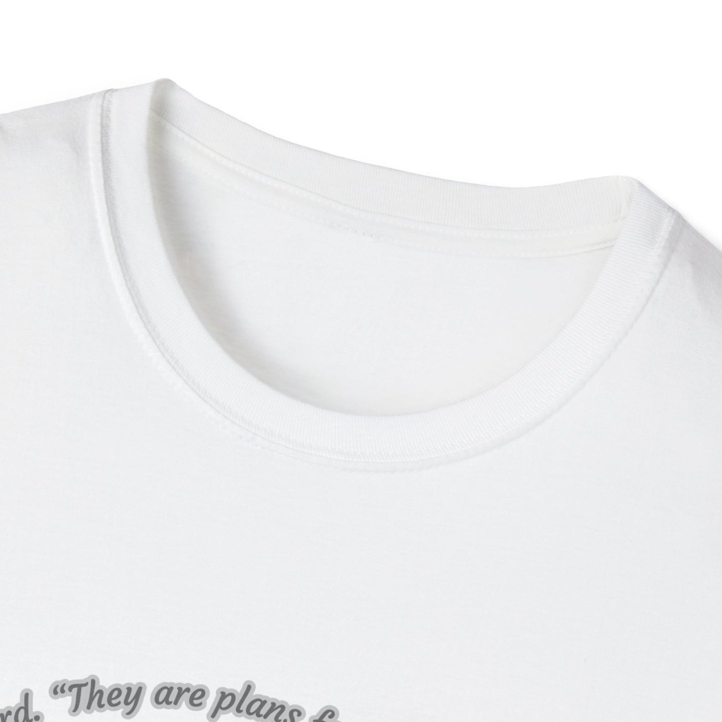 Plans For Good Inspirational Nurture & Growth Unisex Softstyle T-Shirt Jeremiah 29:11