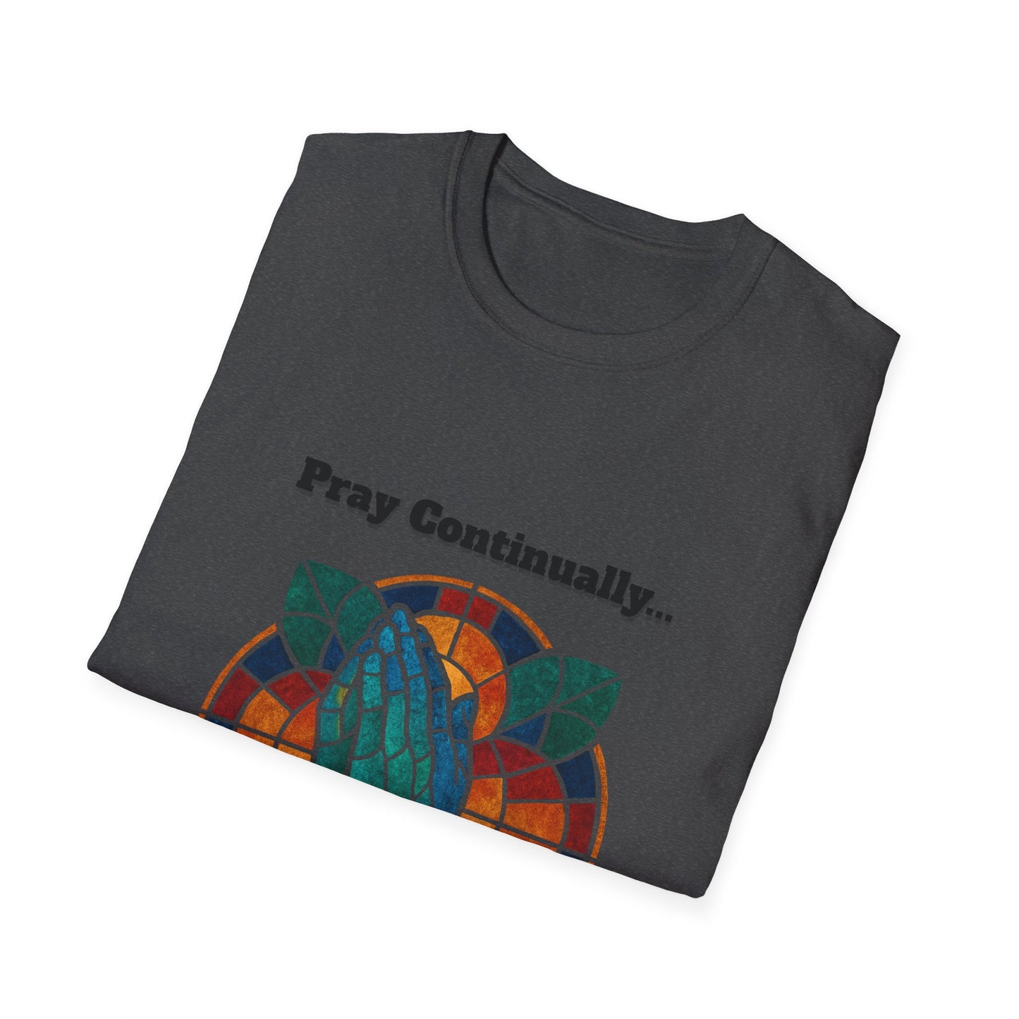 Pray Continually Stained Glass Unisex T-Shirt 1 Thessalonians 5:17