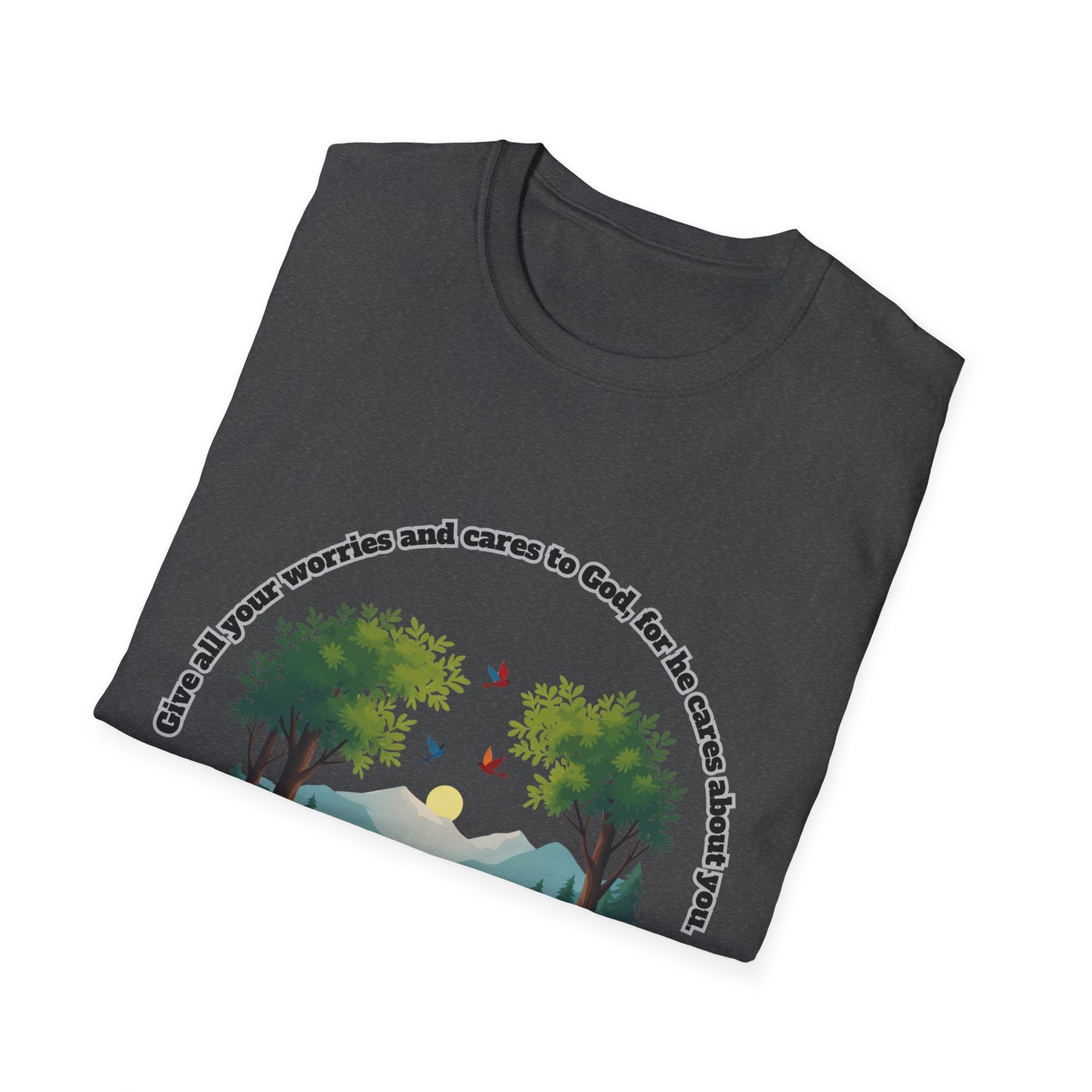 Worries And Cares Nature-Inspired Unisex T-Shirt with 1Peter 5:7 Design