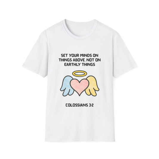 Mind On Things Above ~ Colossians 3:2 Inspirational T-Shirt