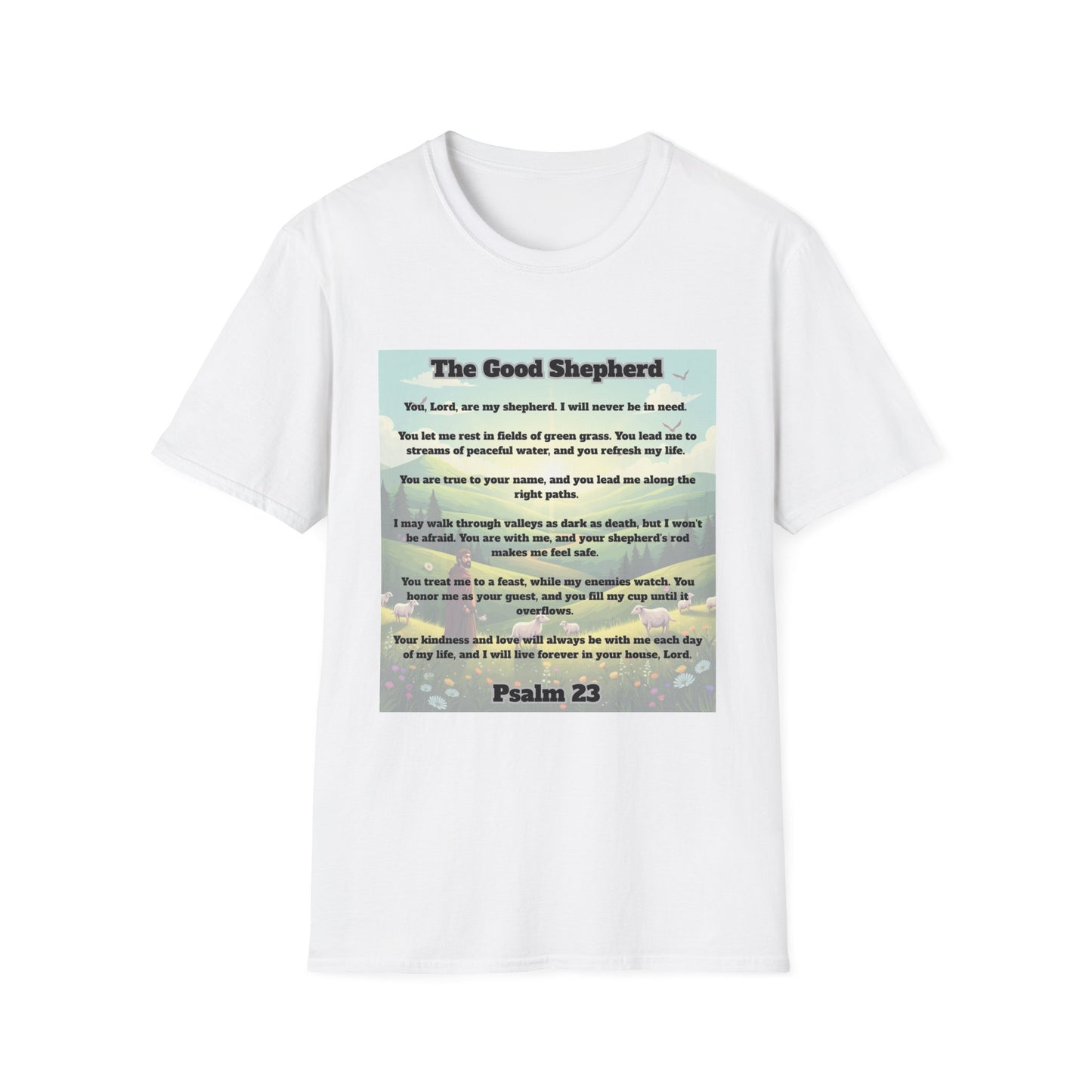 Good Shepherd - Psalm 23 Inspirational Quote T-Shirt Psalm 23:1-6