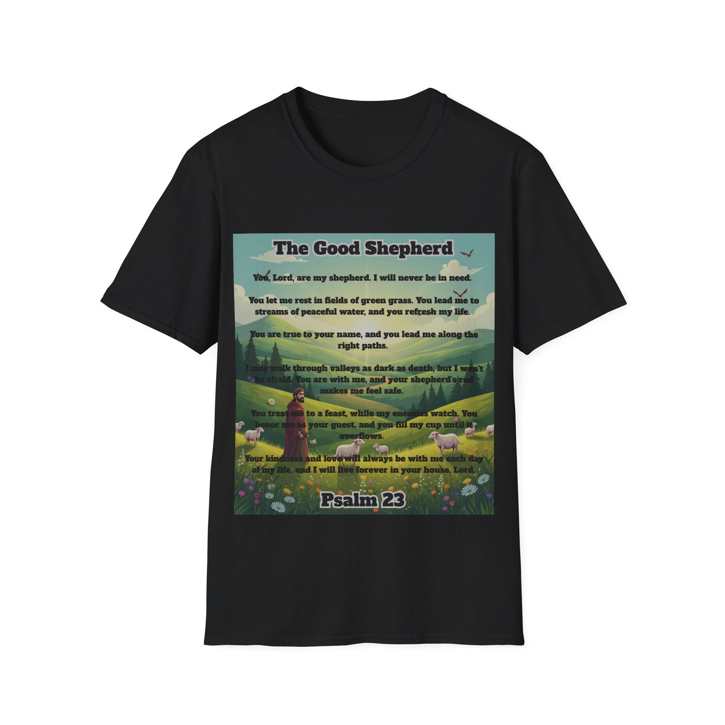 Good Shepherd - Psalm 23 Inspirational T-Shirt Psalm 23:1-6
