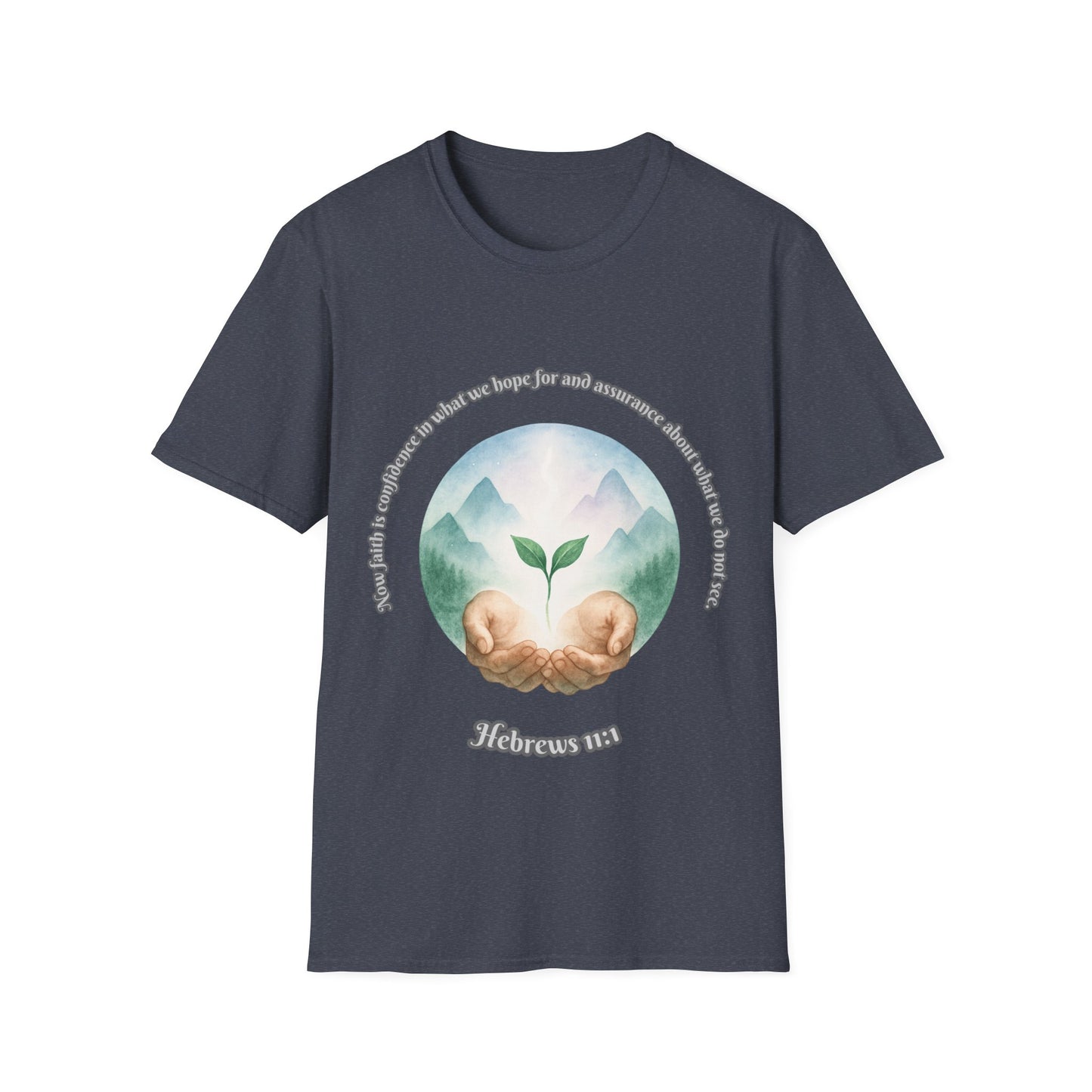 Faith is Confidence In Hope Eco-Friendly Vibes Unisex T-Shirt Hebrews 11:1