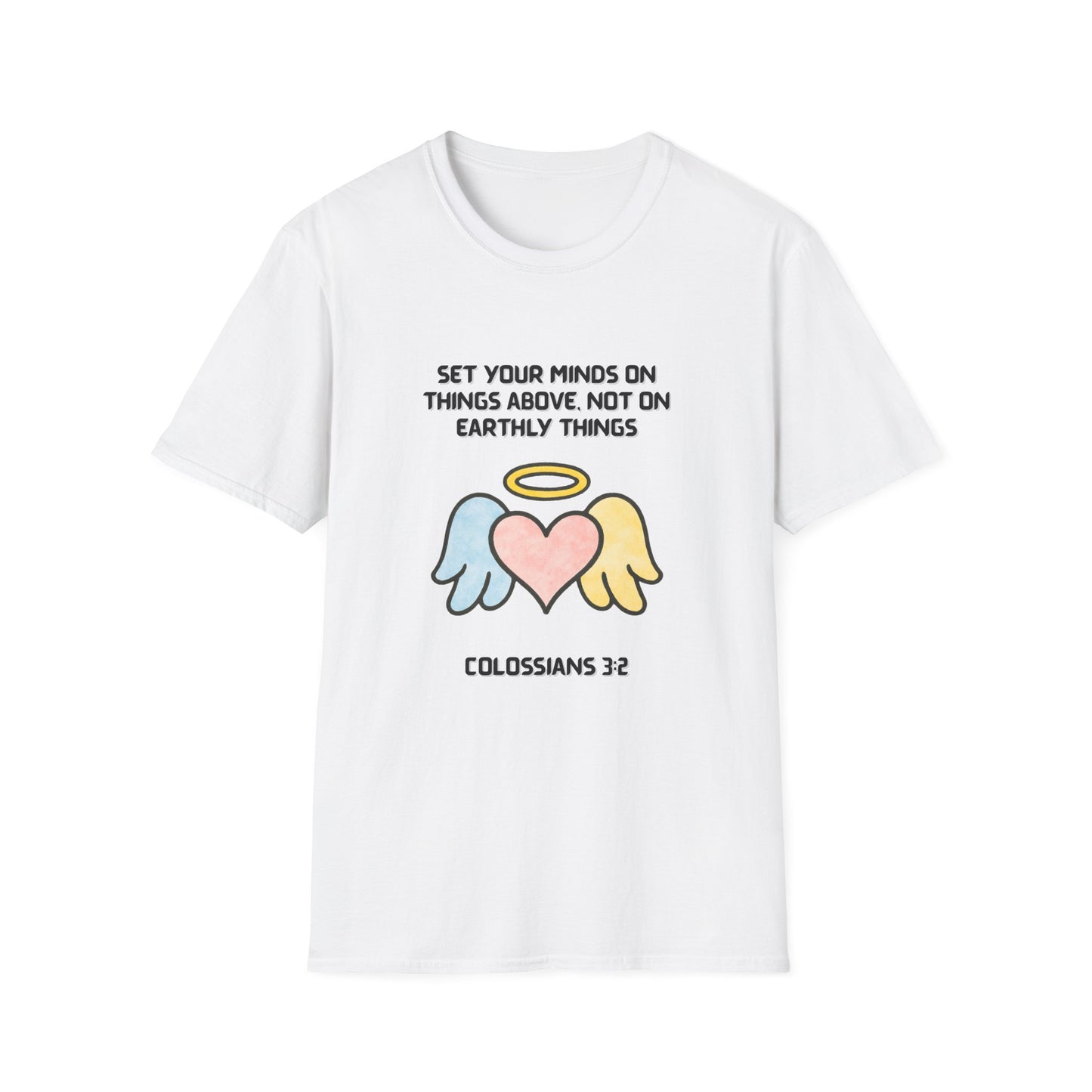 Mind On Things Above -Colossians 3:2 Inspirational T-Shirt