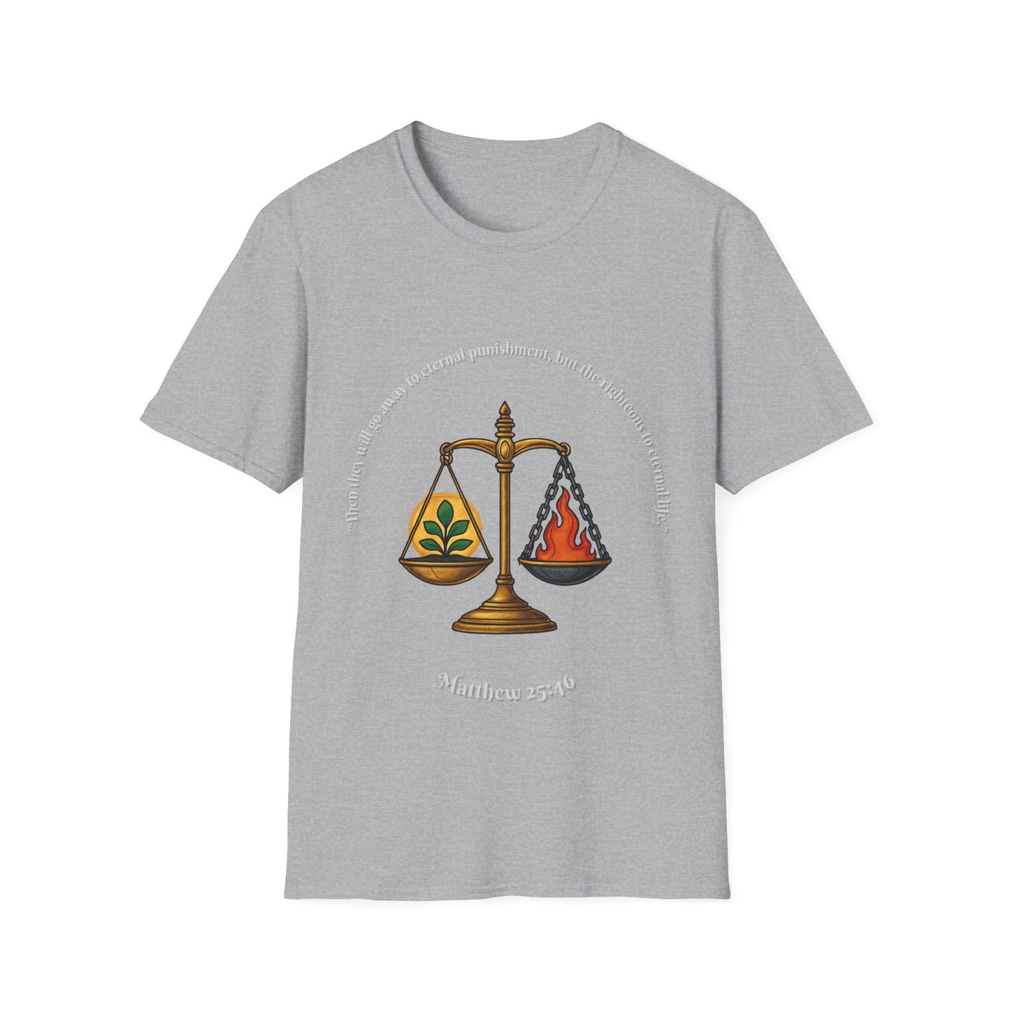 Eternal Life - Eternal Punishment Inspirational Unisex Softstyle T-Shirt Matthew 25:46