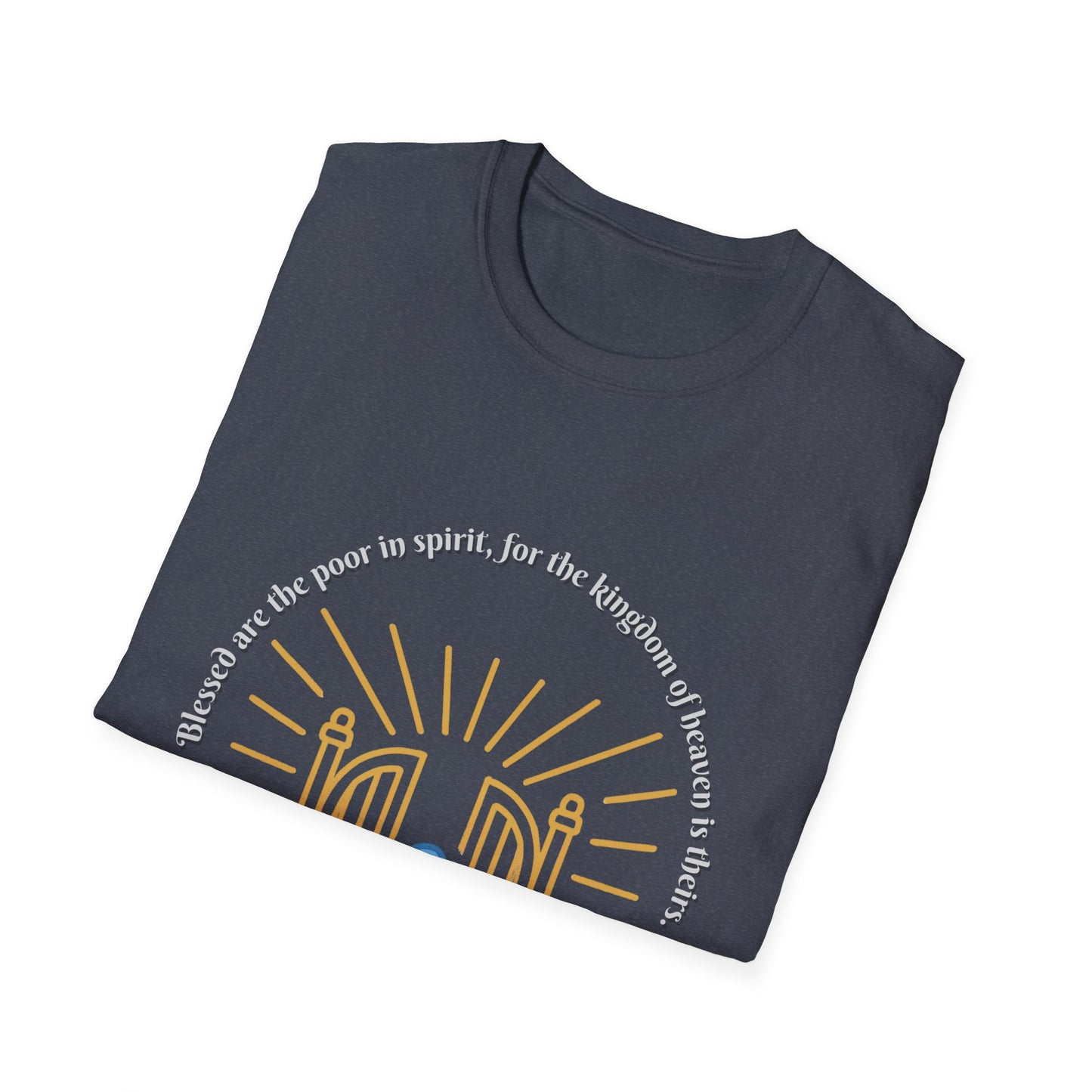 Blessed Are The Poor In Spirit Unisex Softstyle T-Shirt Matthew 5:3