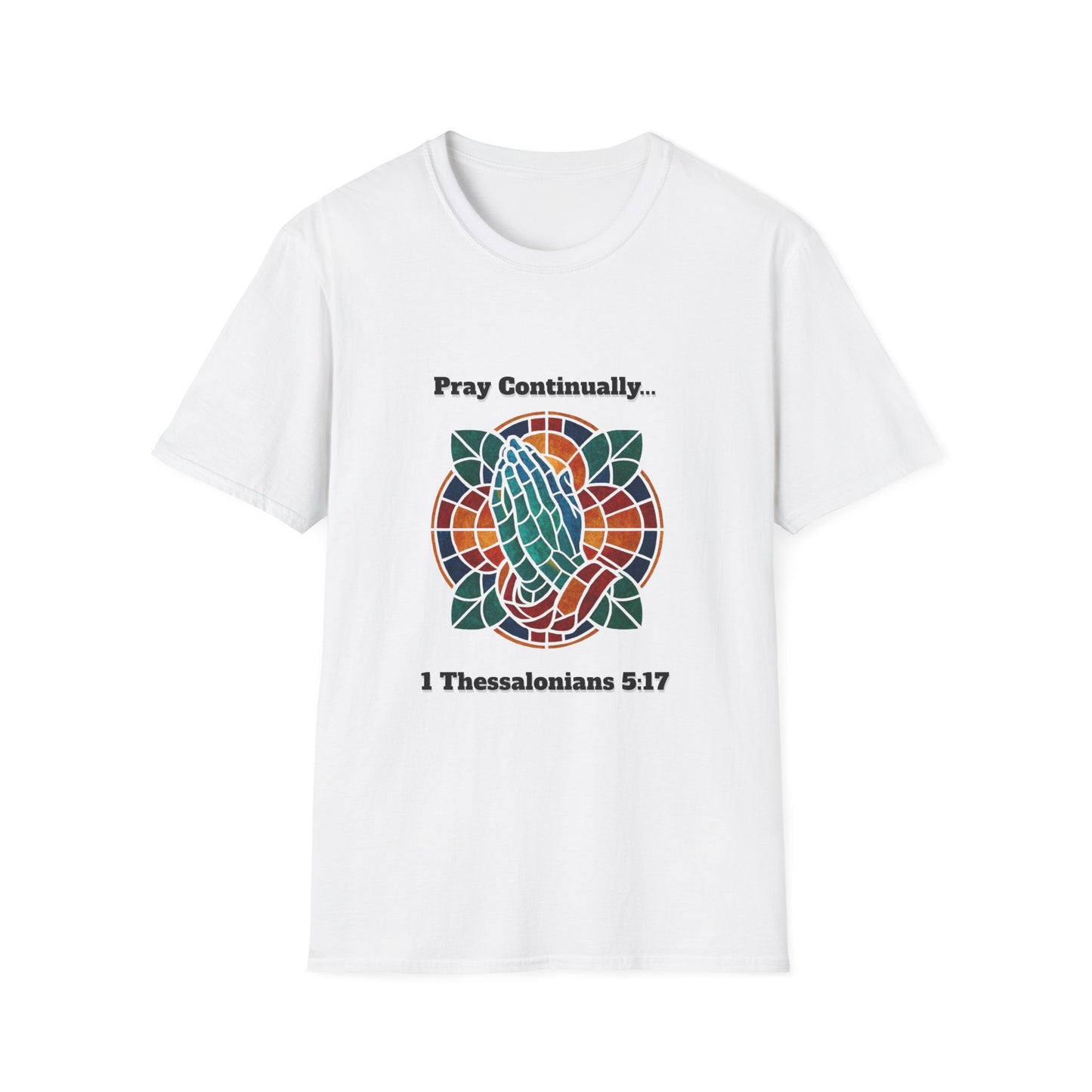 Pray Continually Stained Glass Unisex T-Shirt 1 Thessalonians 5:17