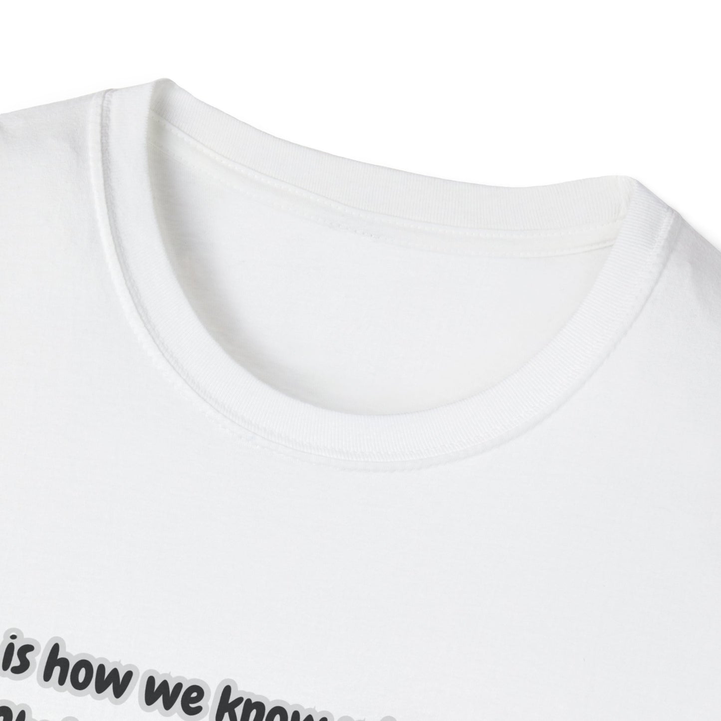 How We Know What Love Is ~ Inspirational Unisex Softstyle T-Shirt with Scripture Design 1John 3:16