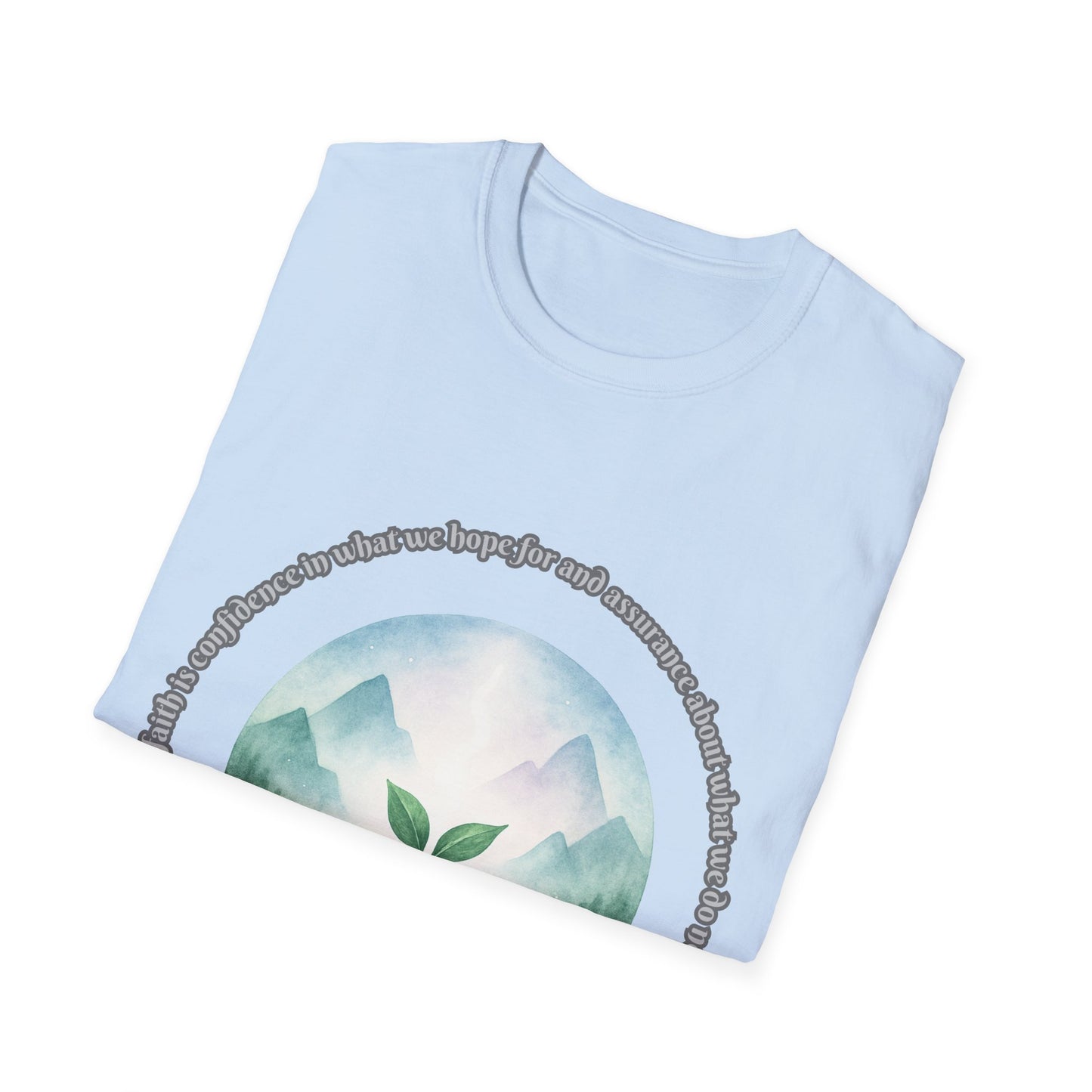 Faith is Confidence In Hope Eco-Friendly Vibes Unisex T-Shirt Hebrews 11:1