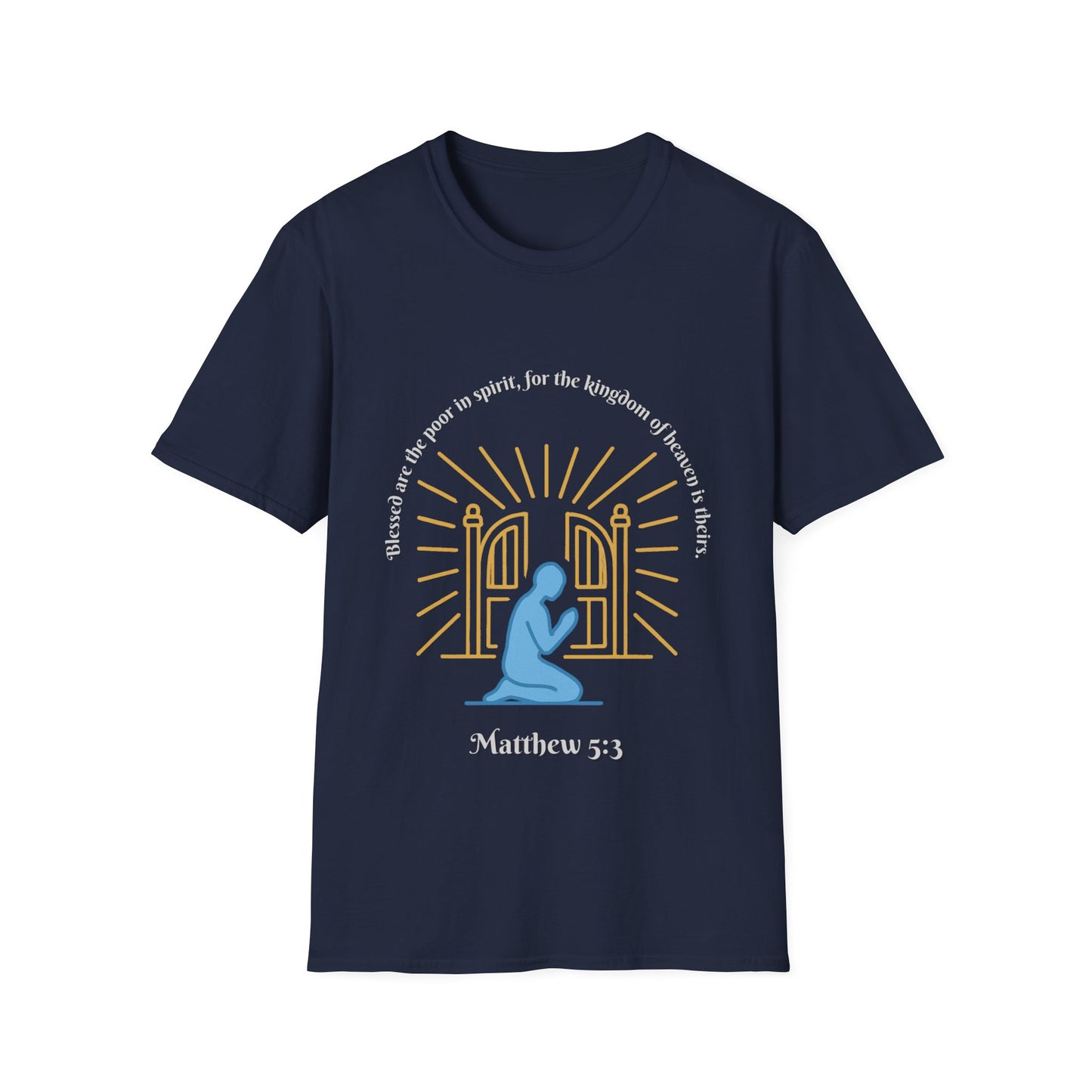Blessed Are The Poor In Spirit Unisex Softstyle T-Shirt Matthew 5:3