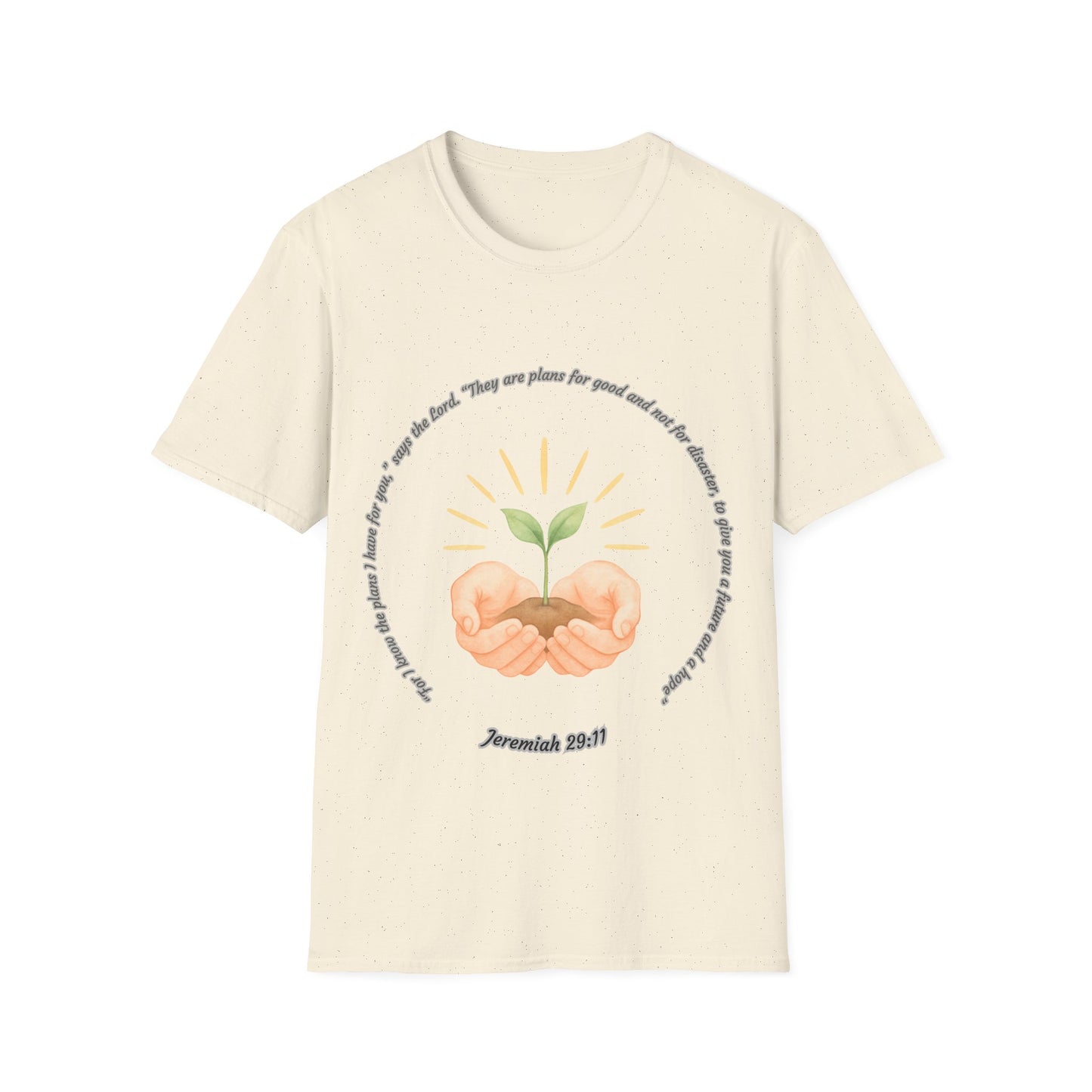 Plans For Good Inspirational Nurture & Growth Unisex Softstyle T-Shirt Jeremiah 29:11