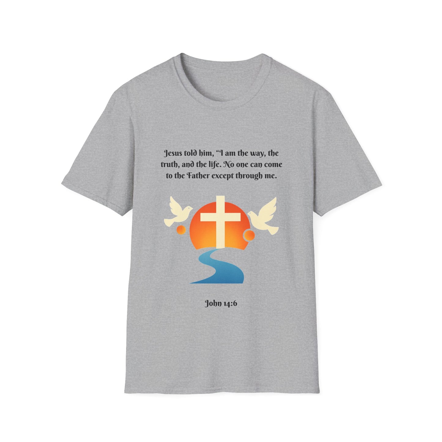 Jesus Is The Way, Truth, Life Inspirational Faith T-Shirt John 14:6