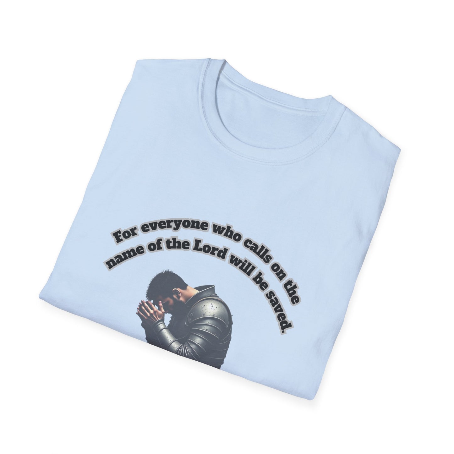 Everyone Who Calls On The Lord Faith-Inspired Unisex T-Shirt with Romans 10:13 Design