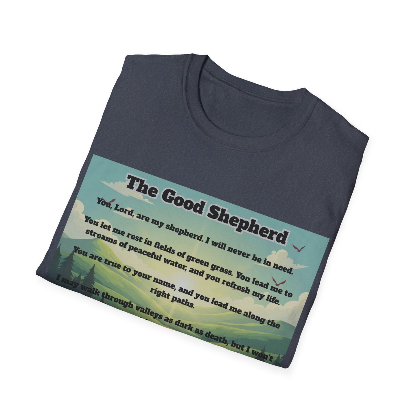 Good Shepherd - Psalm 23 Inspirational T-Shirt Psalm 23:1-6