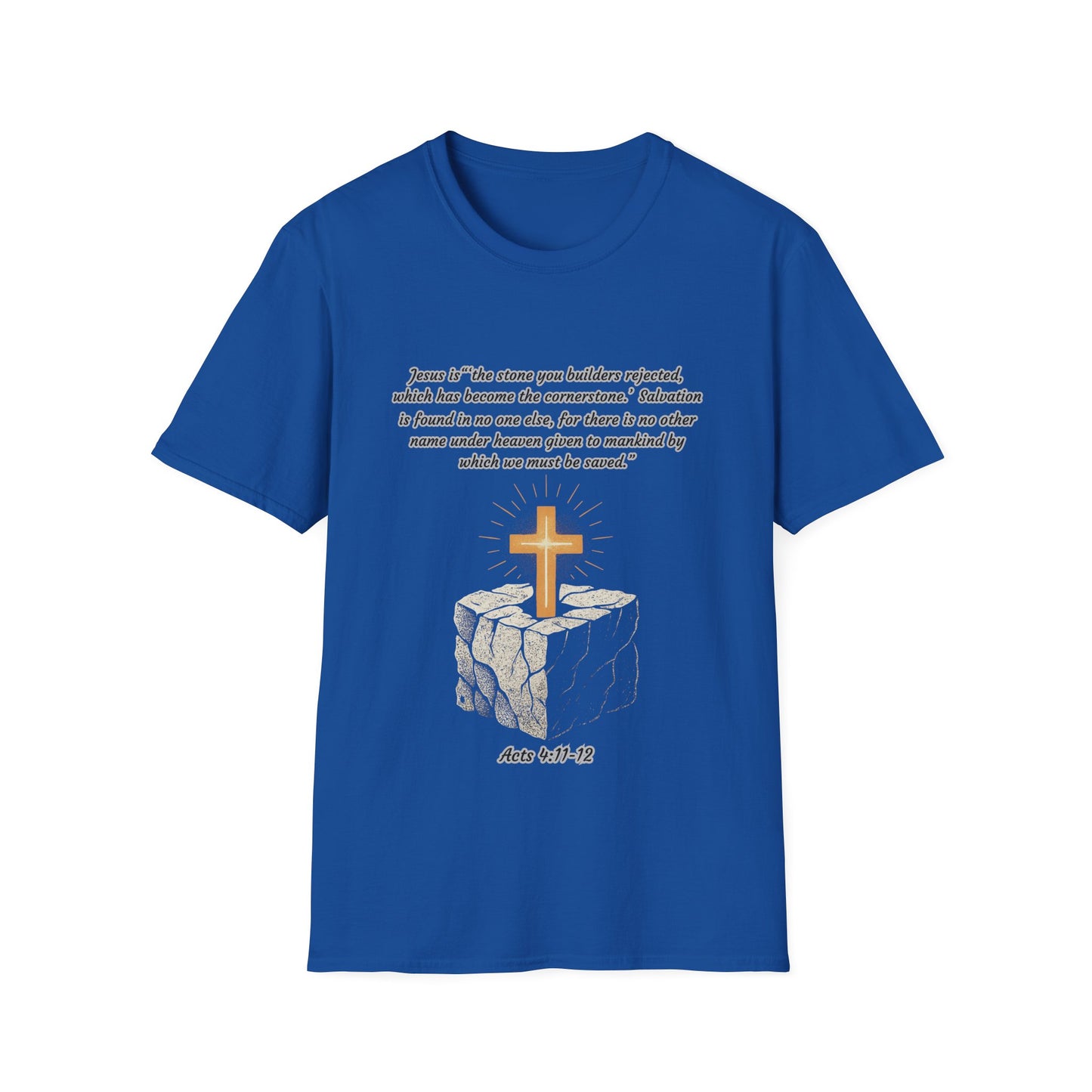 Rejected Cornerstone -Salvation Inspirational Cross T-Shirt for Faith and Spirituality Acts 4:11-12