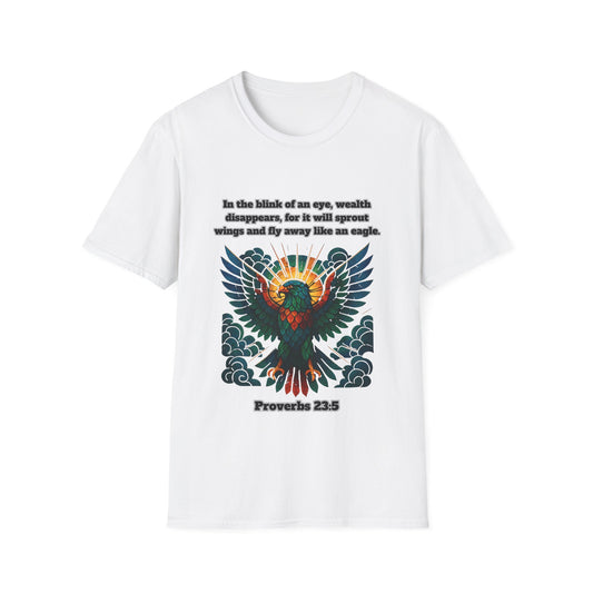 Wealth Disappears Inspirational Graphic T-Shirt with Proverbs 23:5