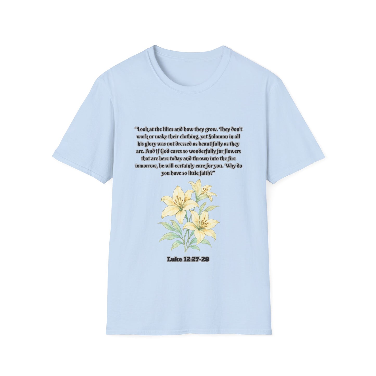 God Cares Even For The Flowers Inspirational Floral T-Shirt with Bible Verse Luke 12:27-28