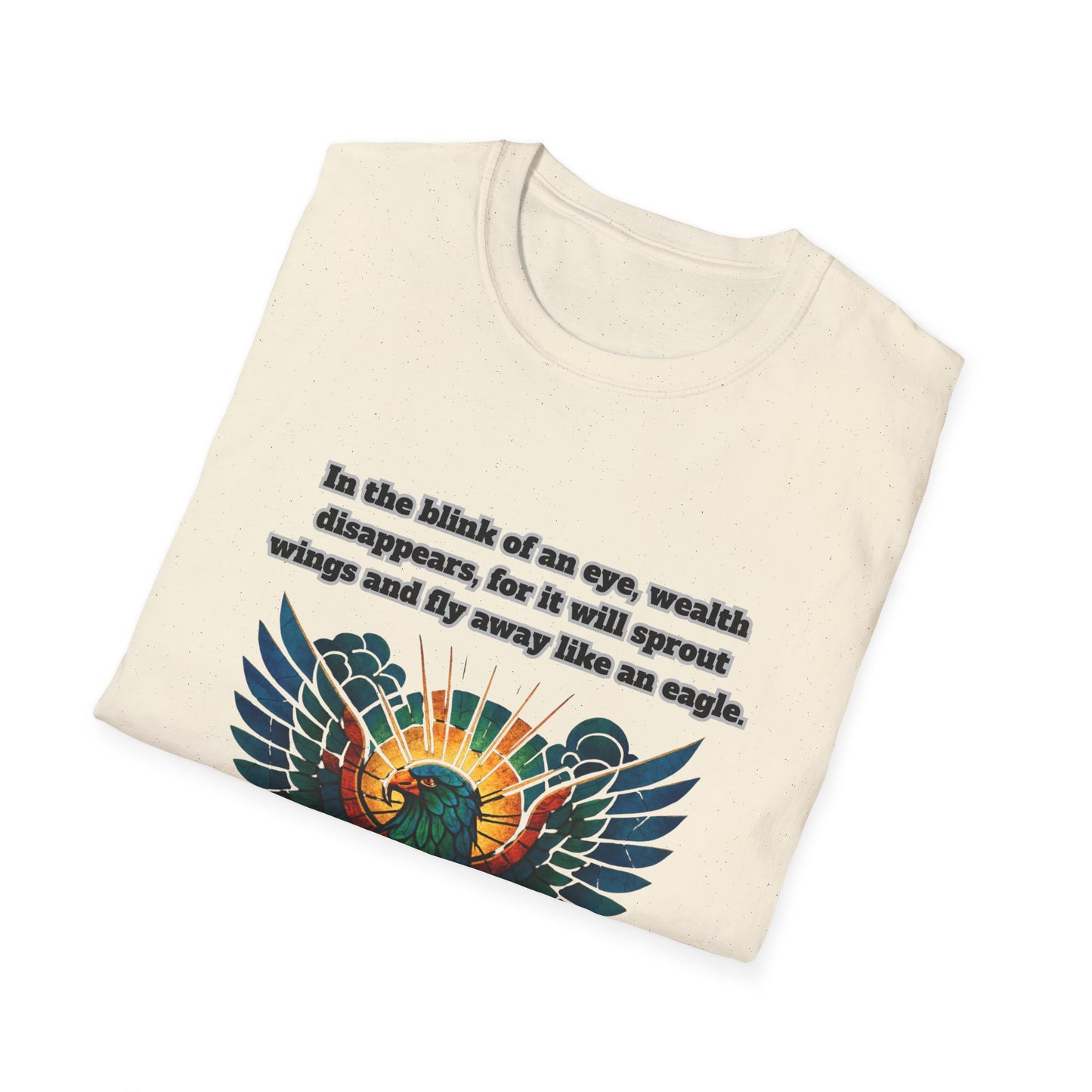 Wealth Disappears Inspirational Graphic T-Shirt with Proverbs 23:5