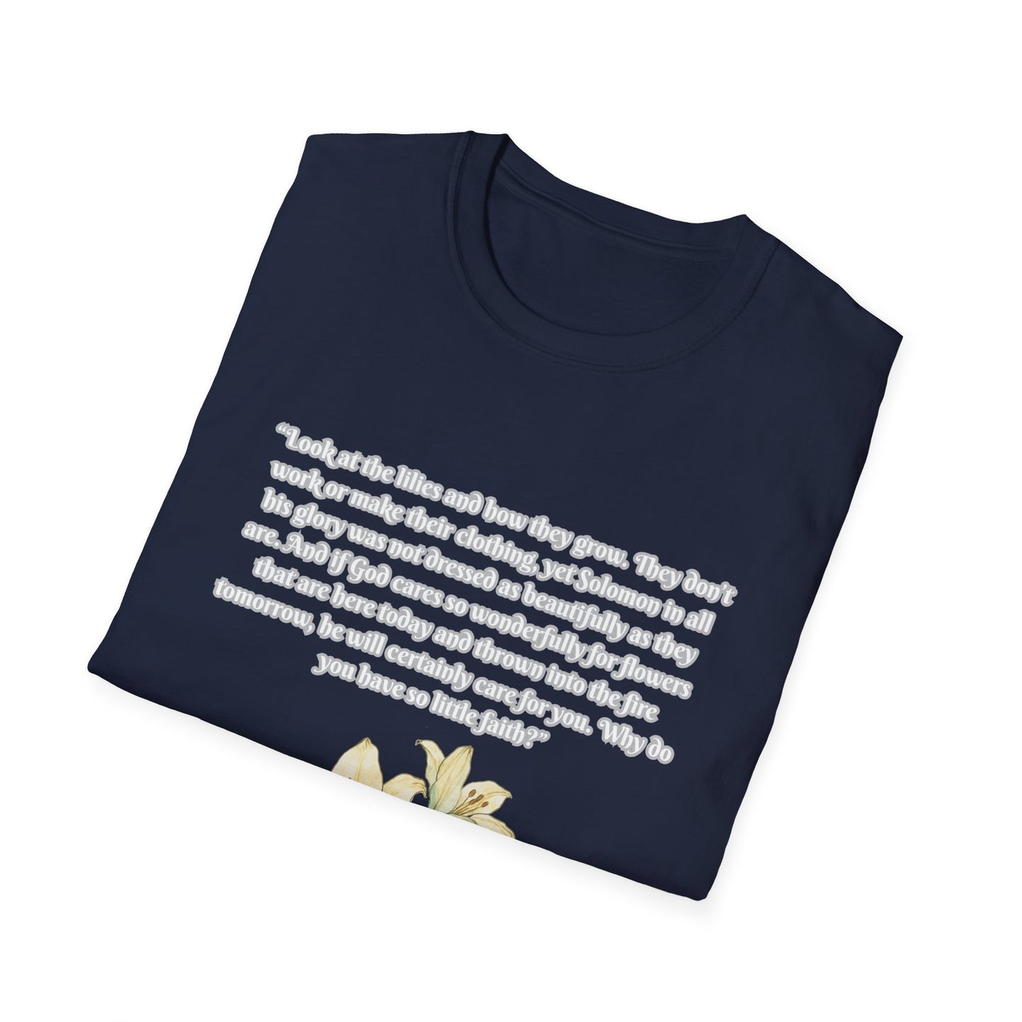 God Cares Even For The Flowers Inspirational Floral T-Shirt with Bible Verse Luke 12:27-28